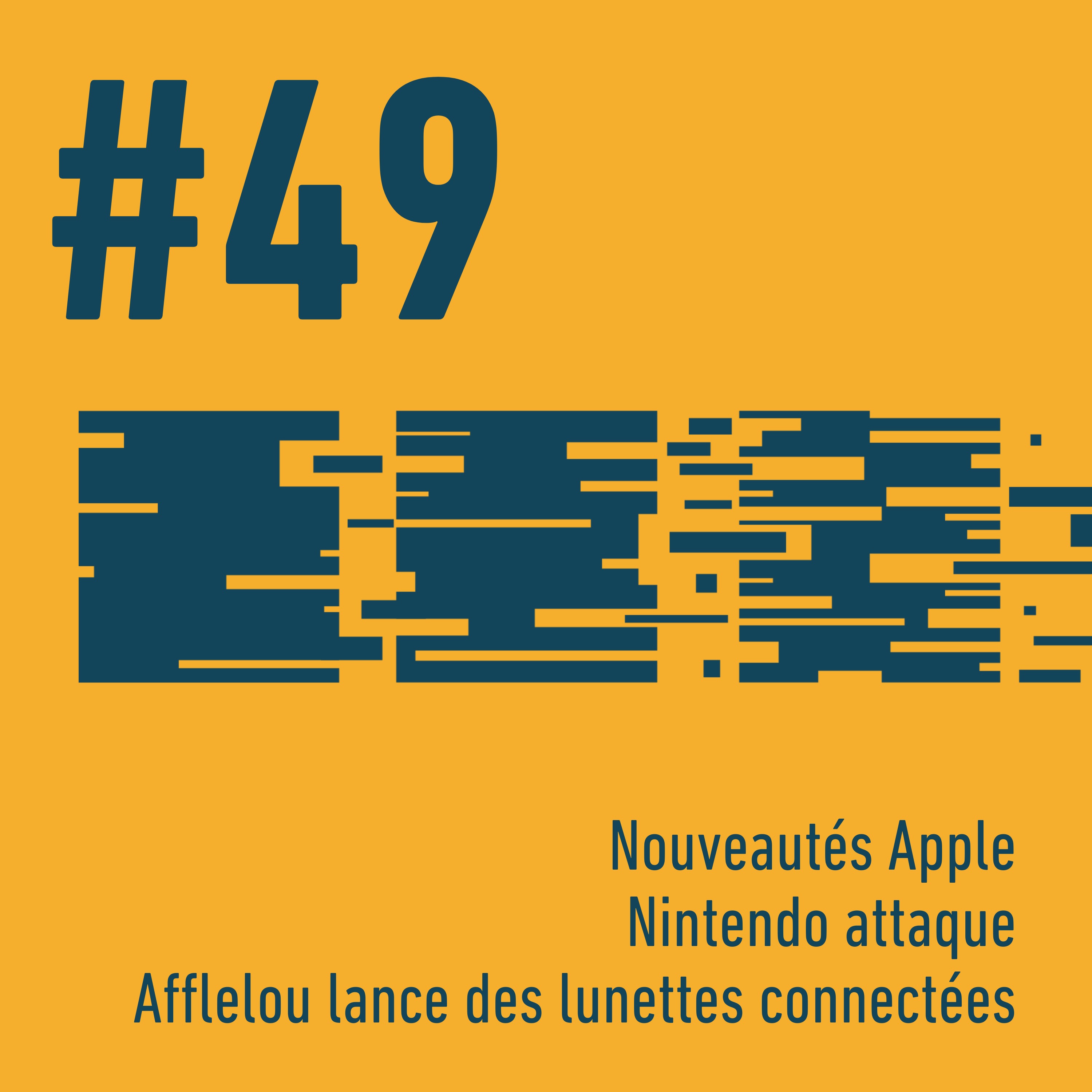 🍏 Nouveautés Apple | 🎮 Nintendo attaque | 👓 Afflelou lance des lunettes connectées | Trois Trucs Tech #49 episode artwork