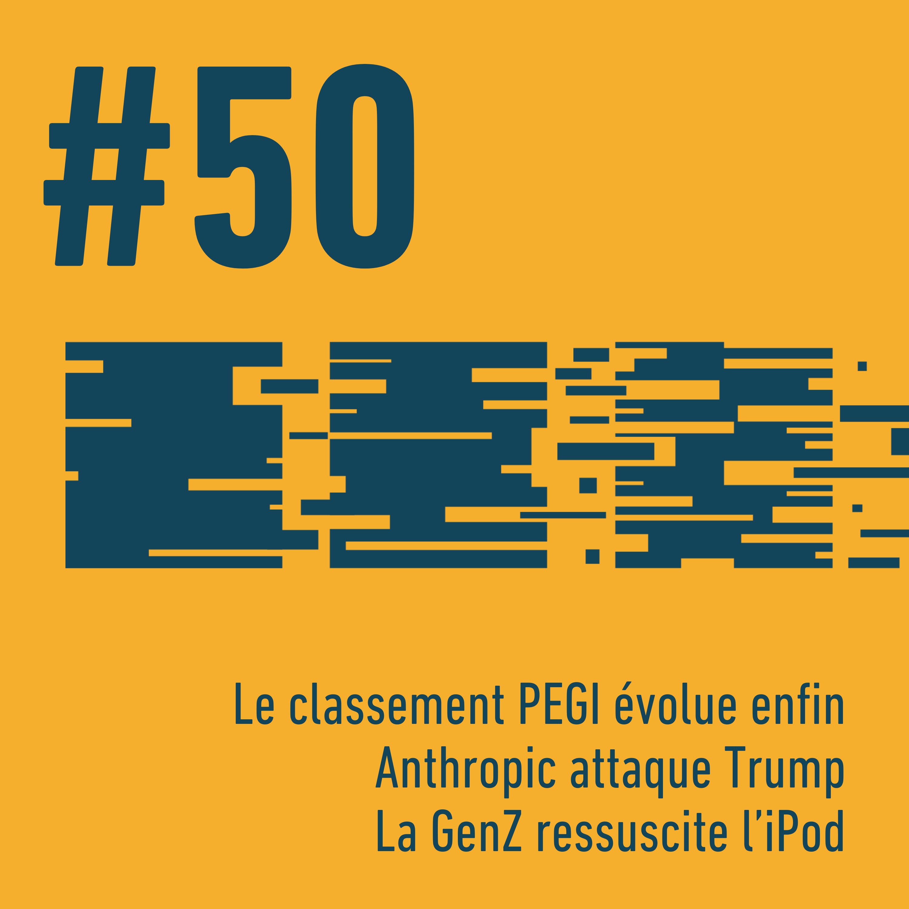 🎮 Le classement PEGI évolue enfin | ⚖️ Anthropic attaque Trump | 🎧 La GenZ ressuscite l’iPod | Trois Trucs Tech #50 episode artwork