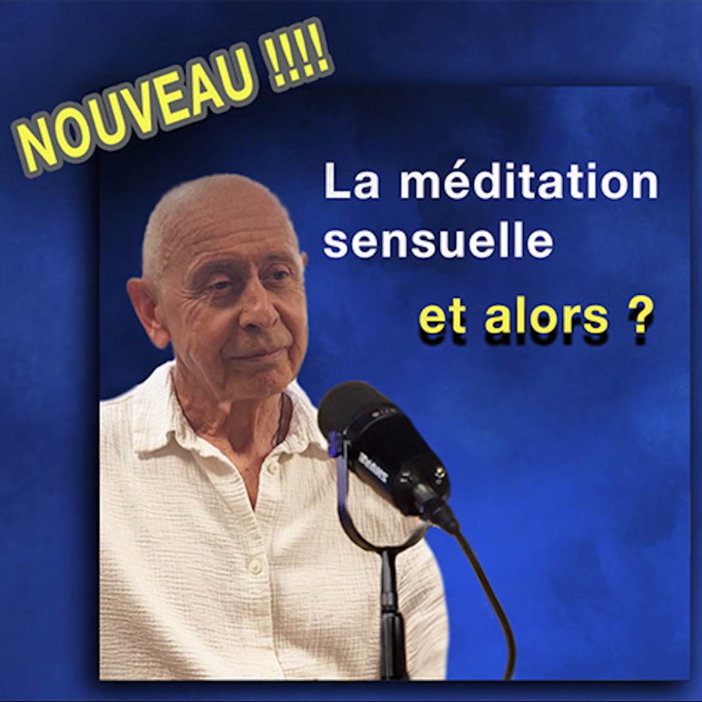 LA MEDITATION SENSUELLE : Et alors ?