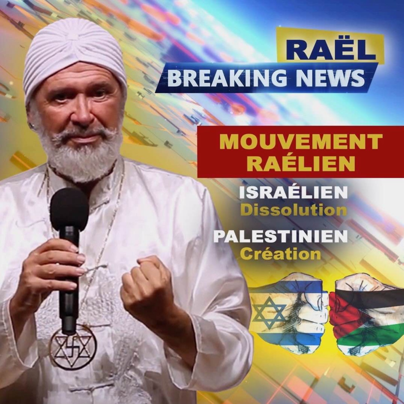 MOUVEMENT RAELIEN : Dissolution Branche Israélienne et Création Branche Palestinienne