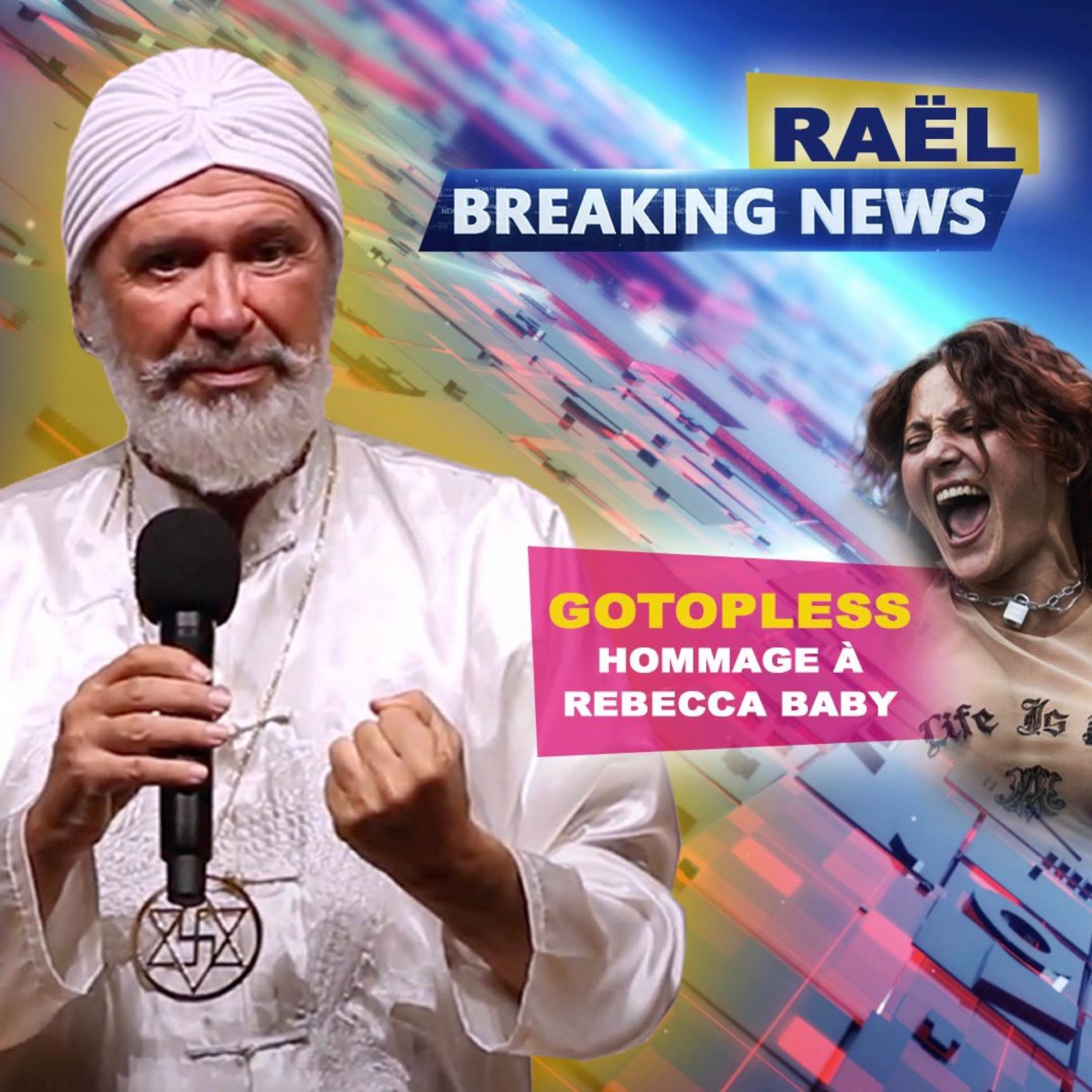 Rael Breaking News - Hommage à Rebecca Baby