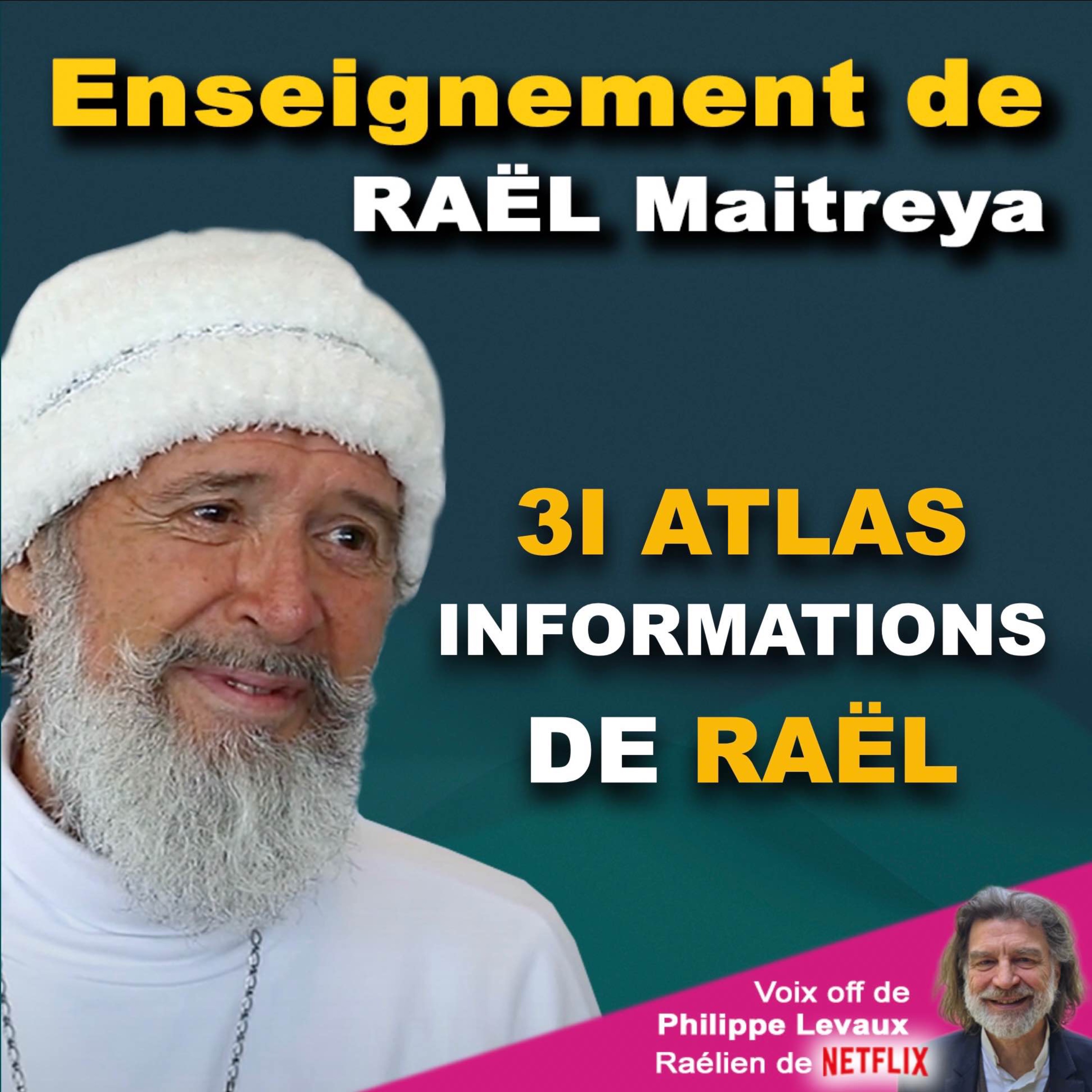 3I ATLAS - INFORMATIONS DE RAËL