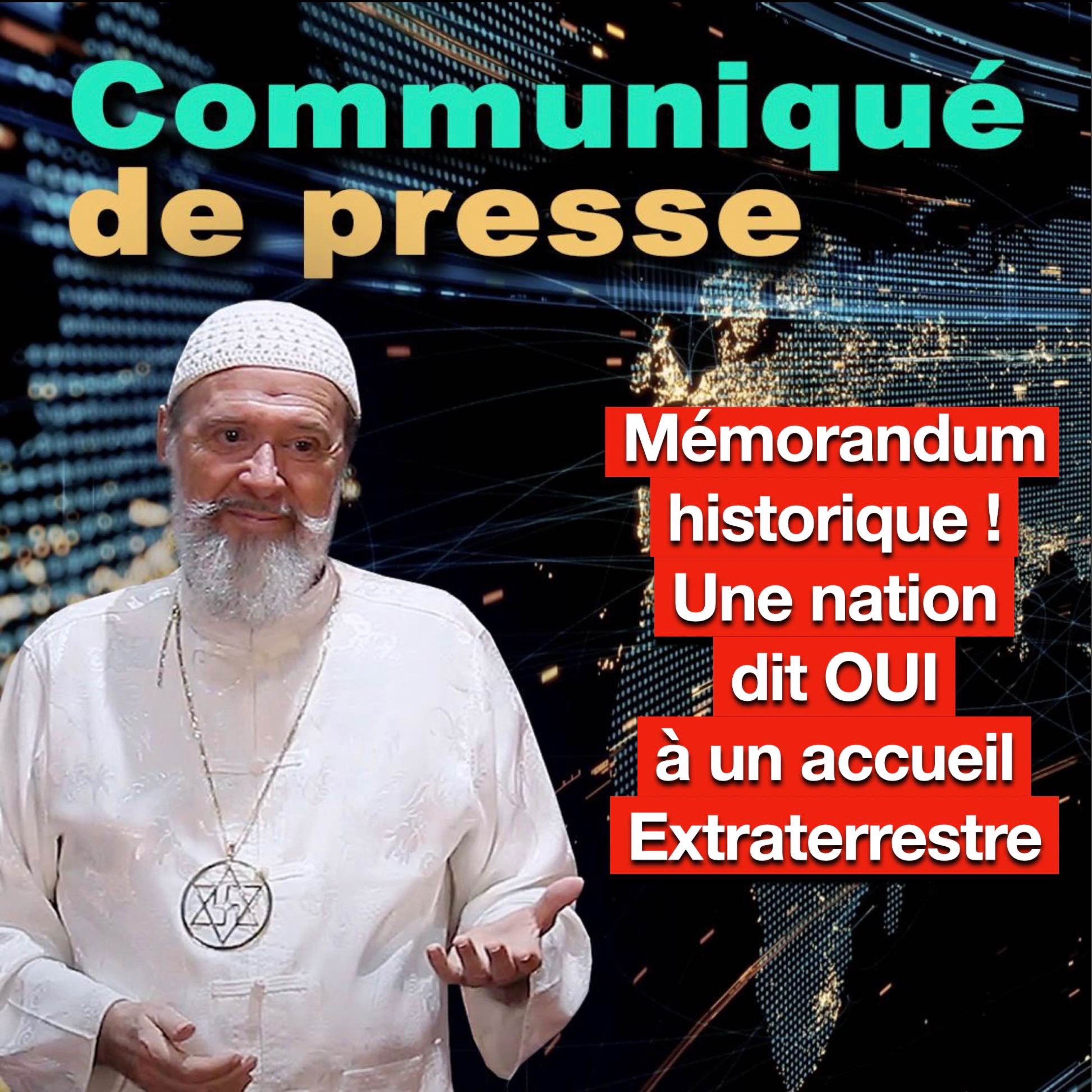 MÉMORANDUM HISTORIQUE POUR UN ACCUEIL EXTRATERRESTRE