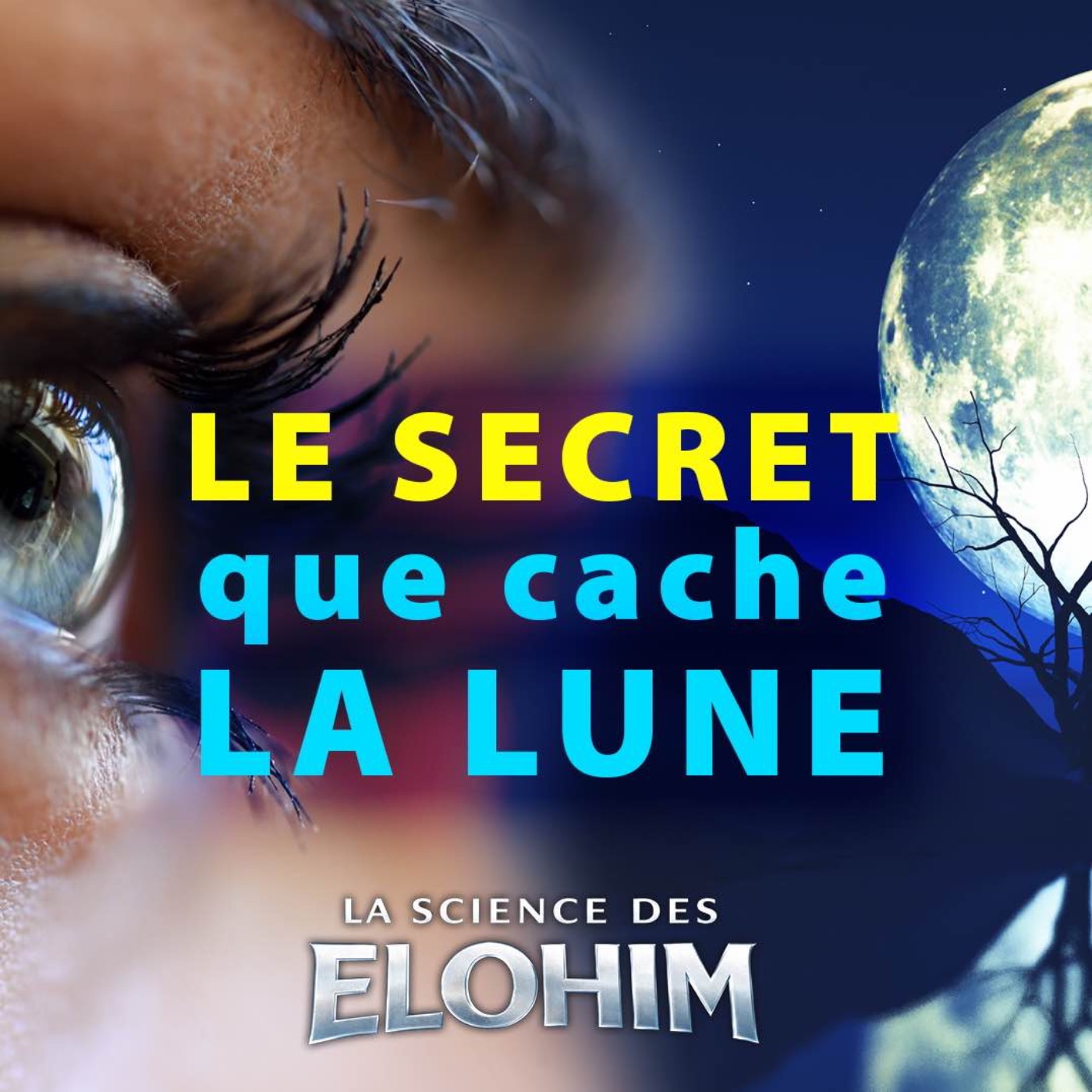 LA SCIENCE DES ELOHIM - LE SECRET QUE CACHE LA LUNE
