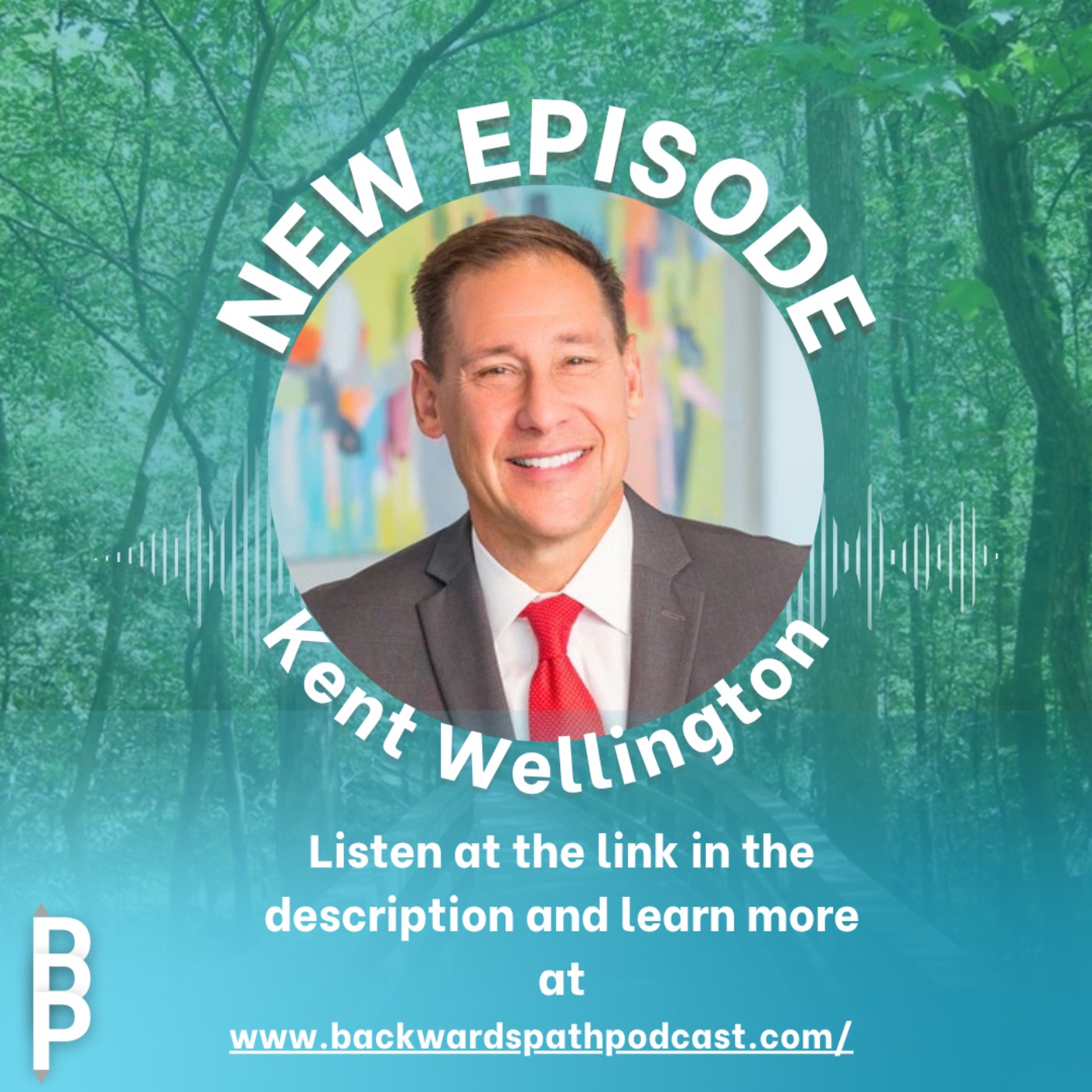 Kent Wellington: Connecting Leadership and Purpose