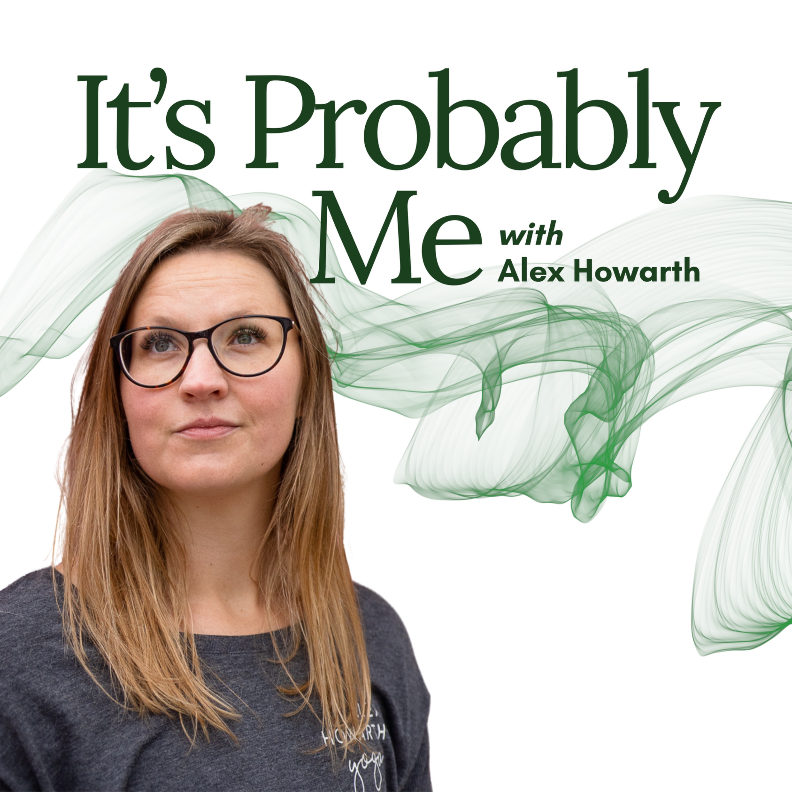 It\'s Probably Me Podcast