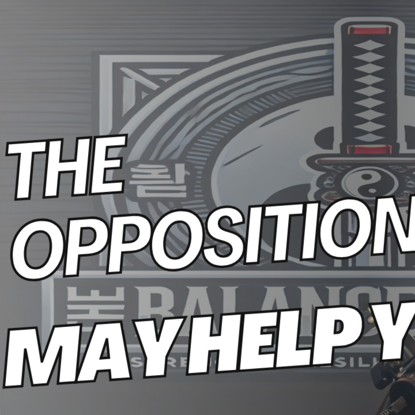 Your Greatest Enemy Might Be Your Greatest Strength – The Truth About Opposition!