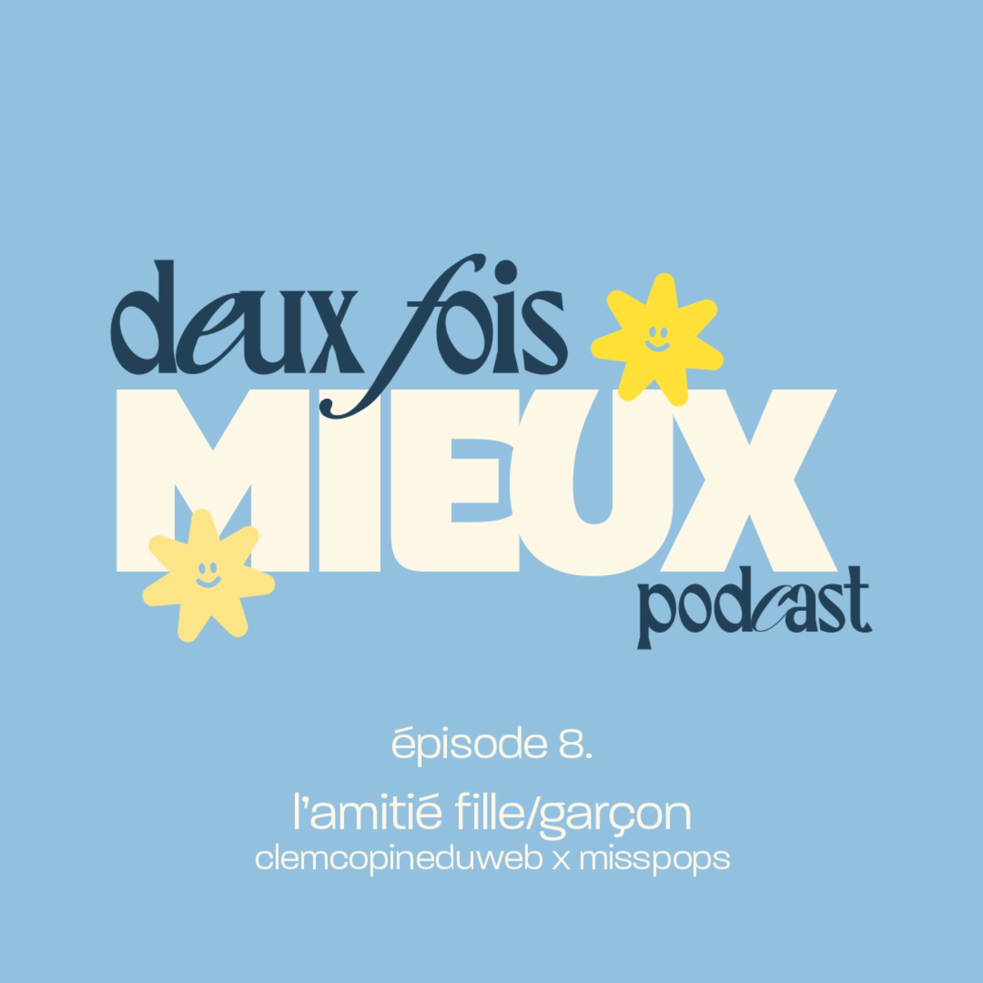 Épisode 8. l’amitié fille/garçon