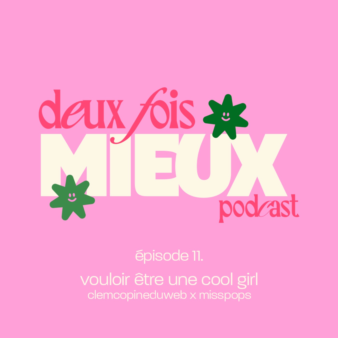 Épisode 11. vouloir être une cool girl