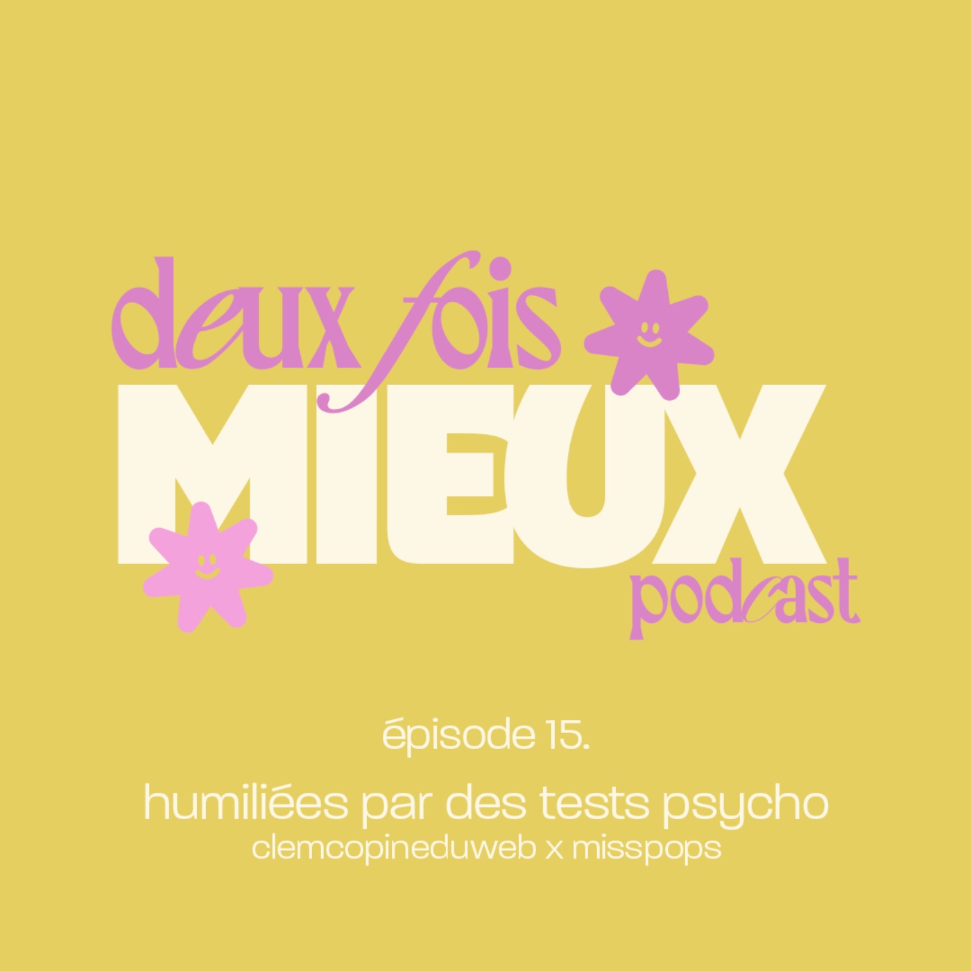 Épisode 15. humiliées par des tests psycho