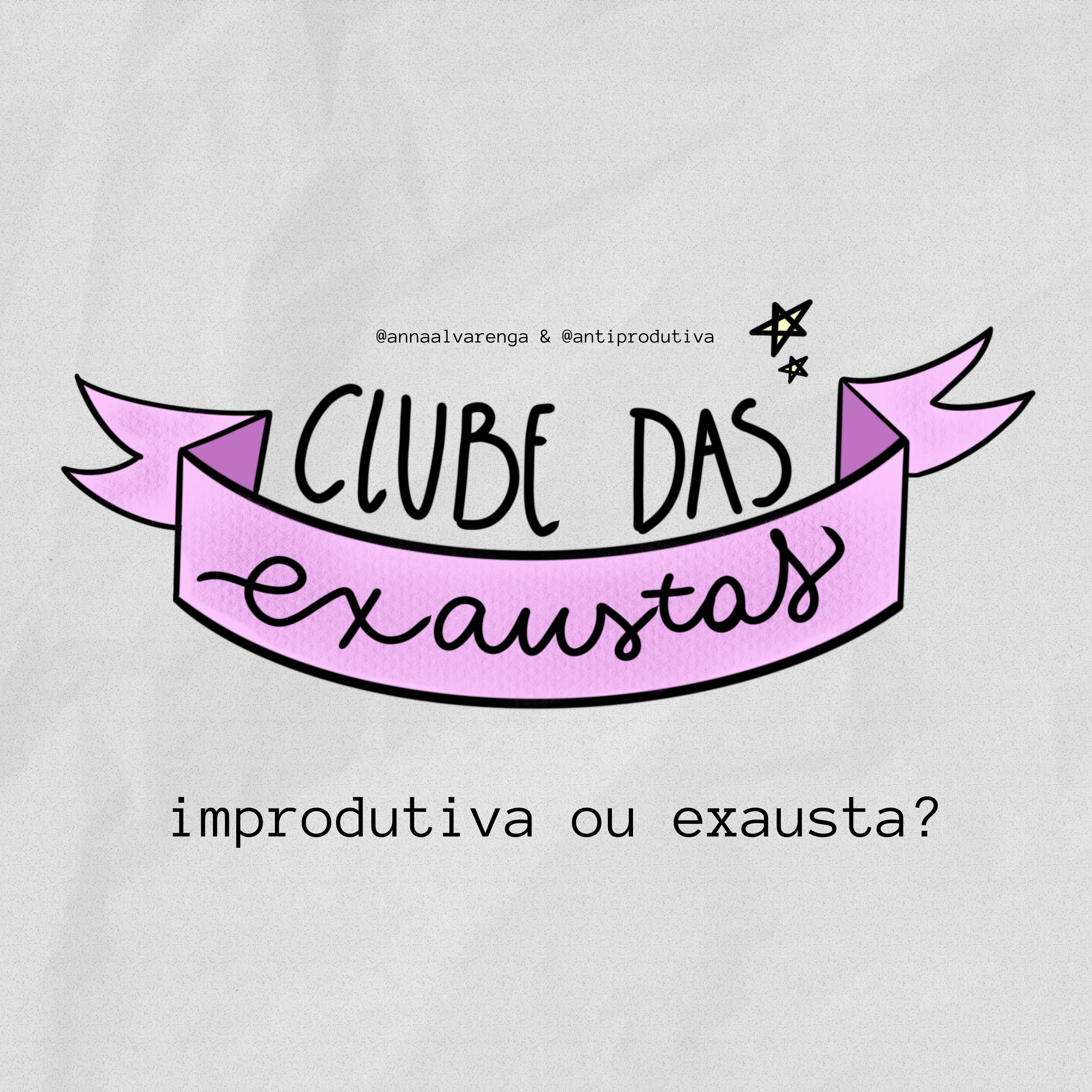 clube das exaustas
