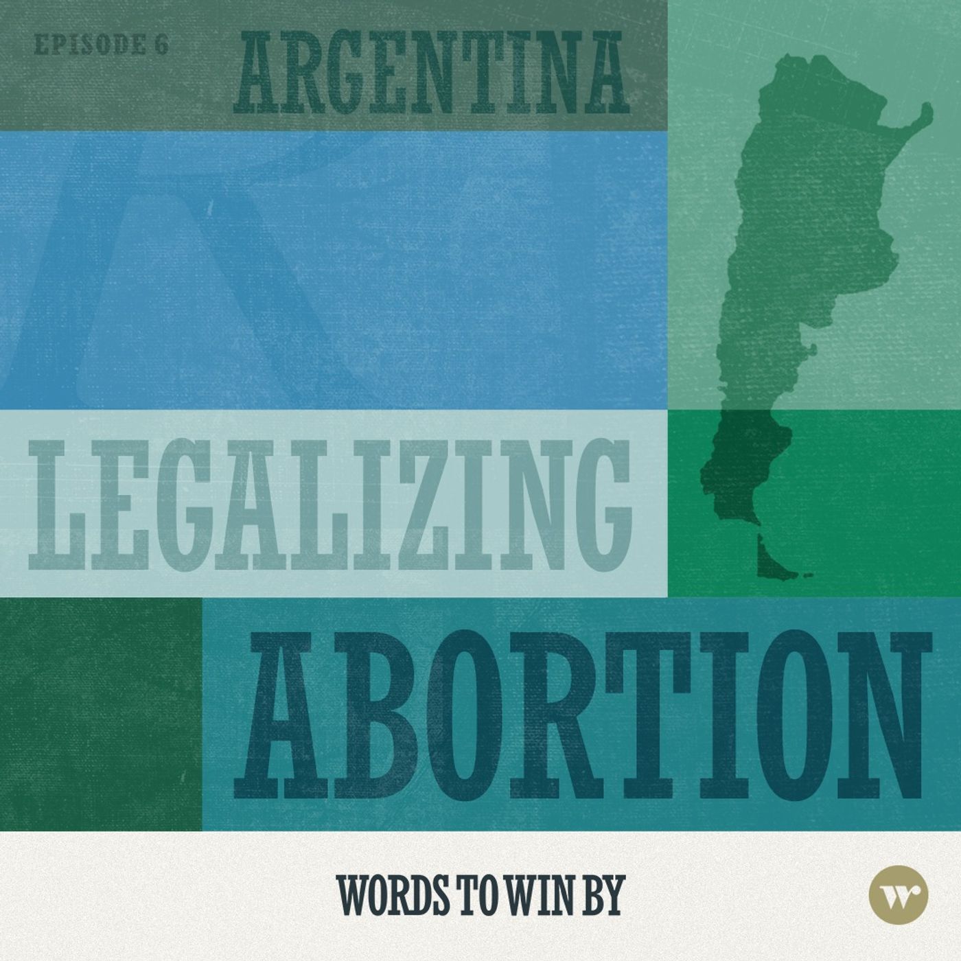 Legalizing Abortion - Argentina - podcast episode cover