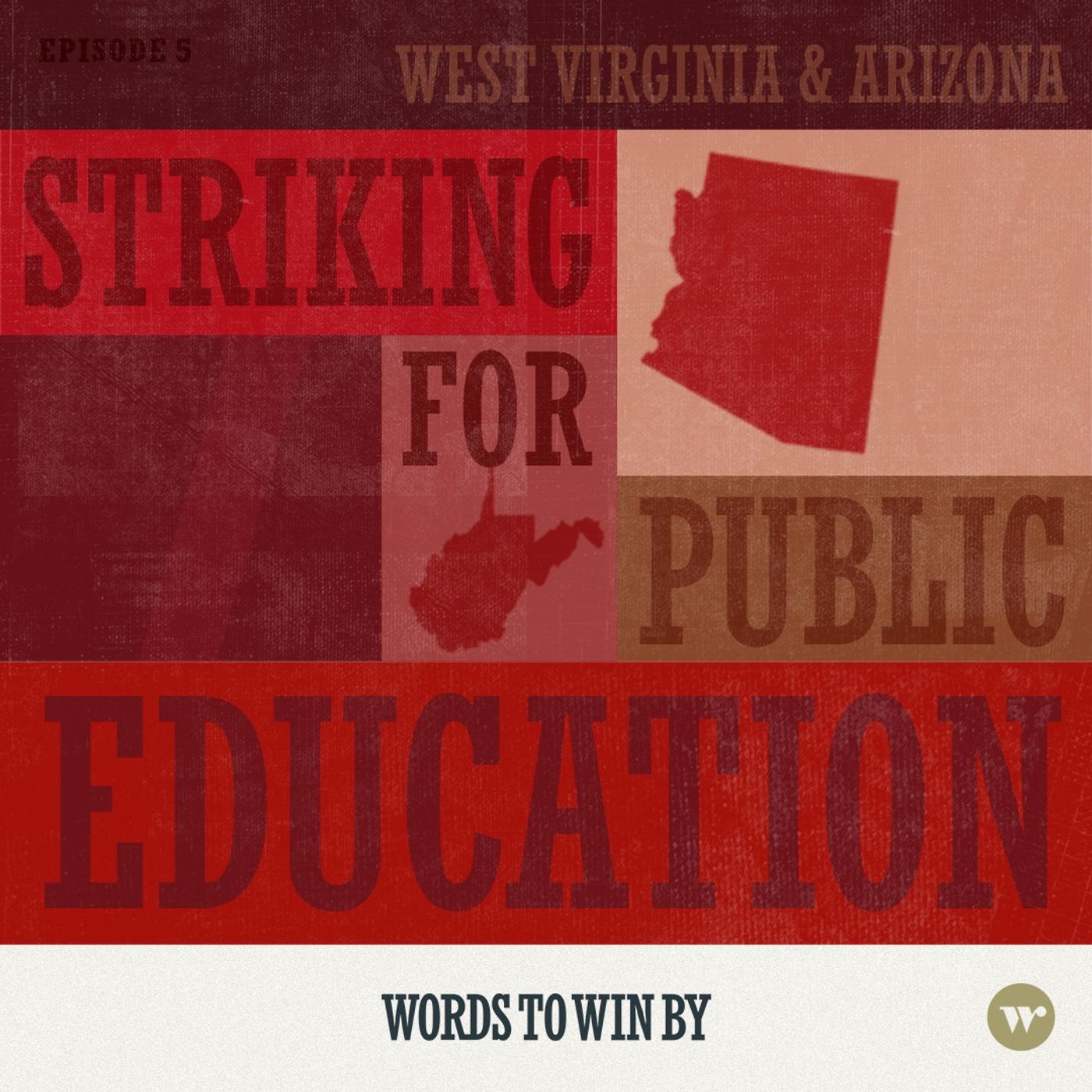 Striking for Public Education - West Virginia and Arizona - podcast episode cover