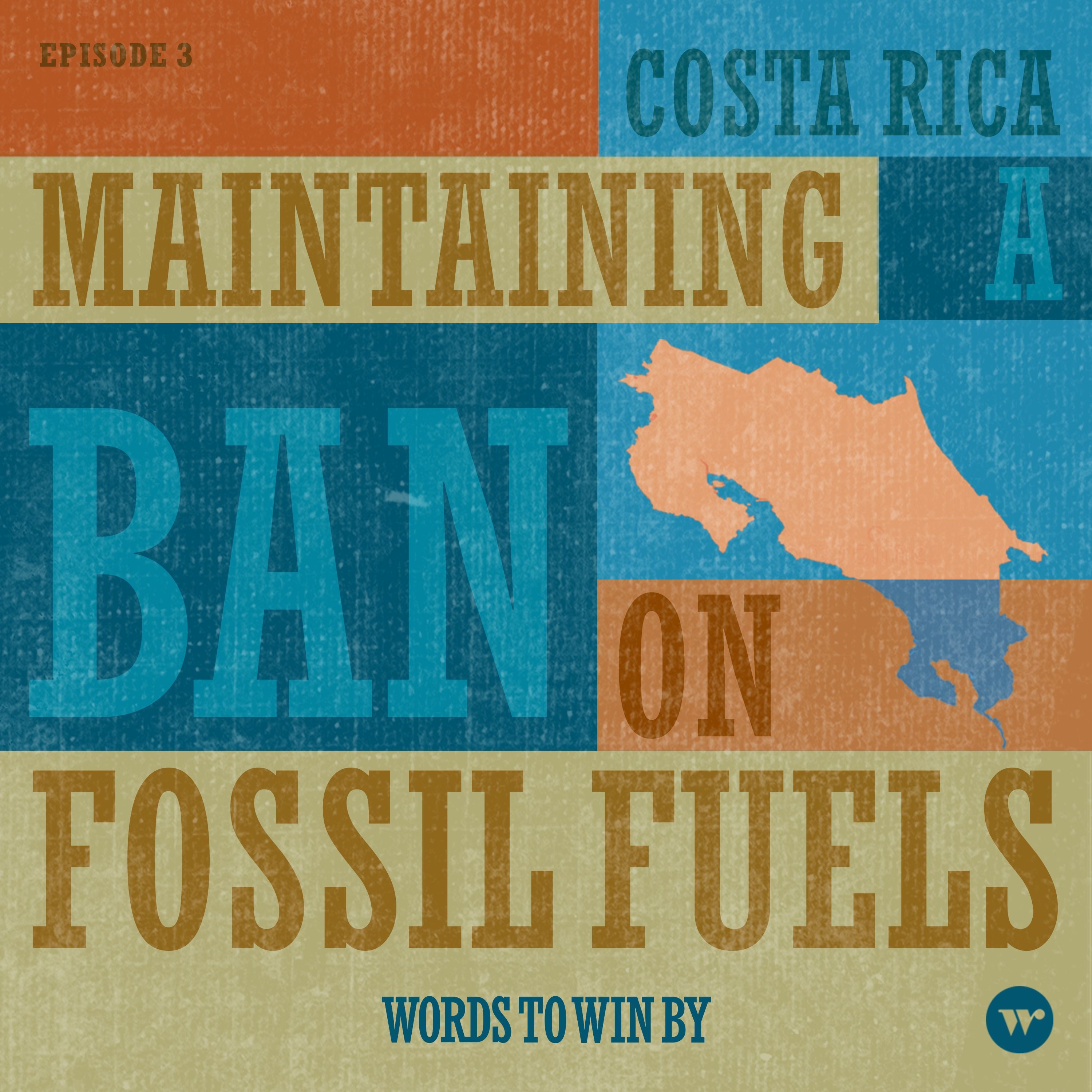 Maintaining a Ban on Fossil Fuel Exploration - Costa Rica - podcast episode cover