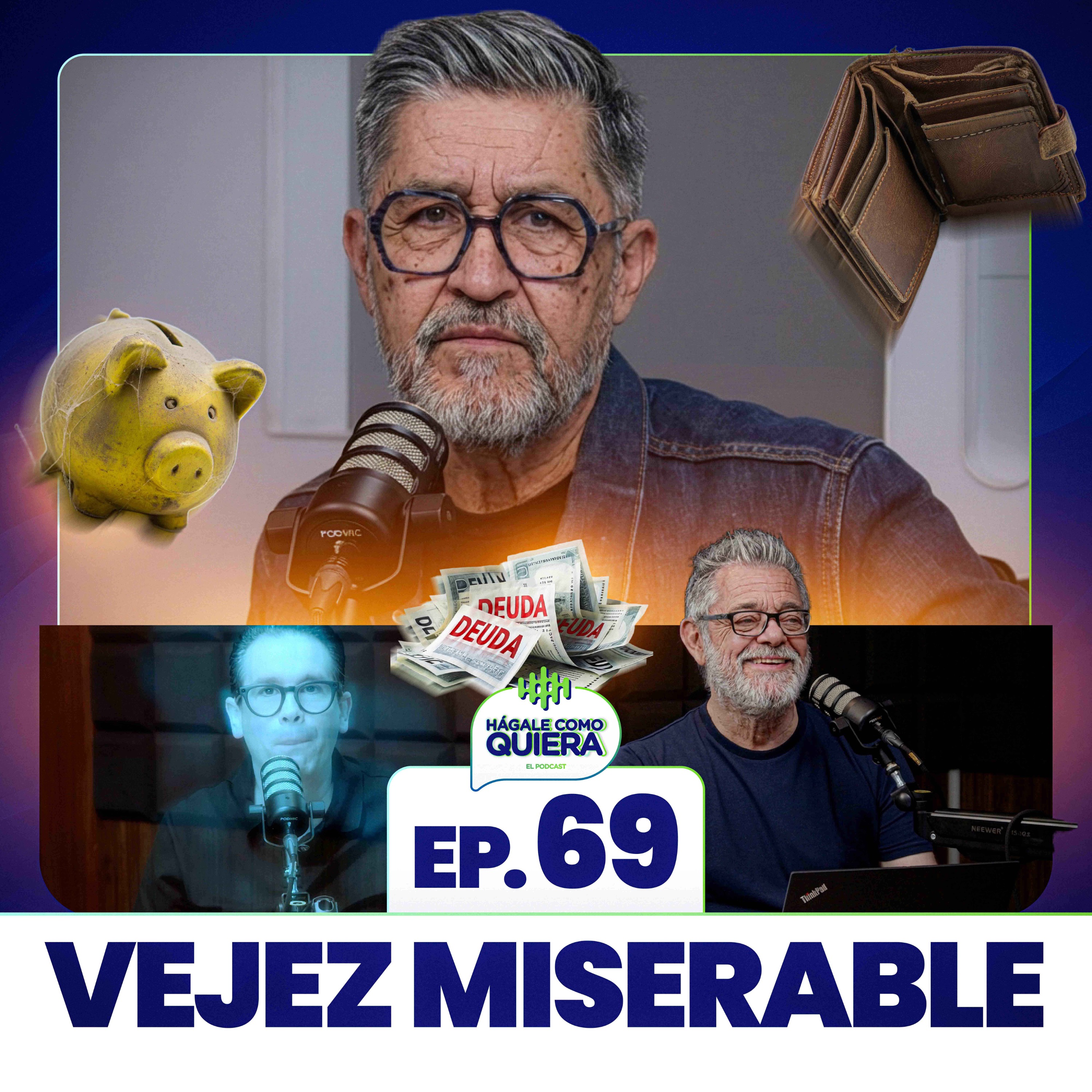 Vejez Miserable Ep. 69