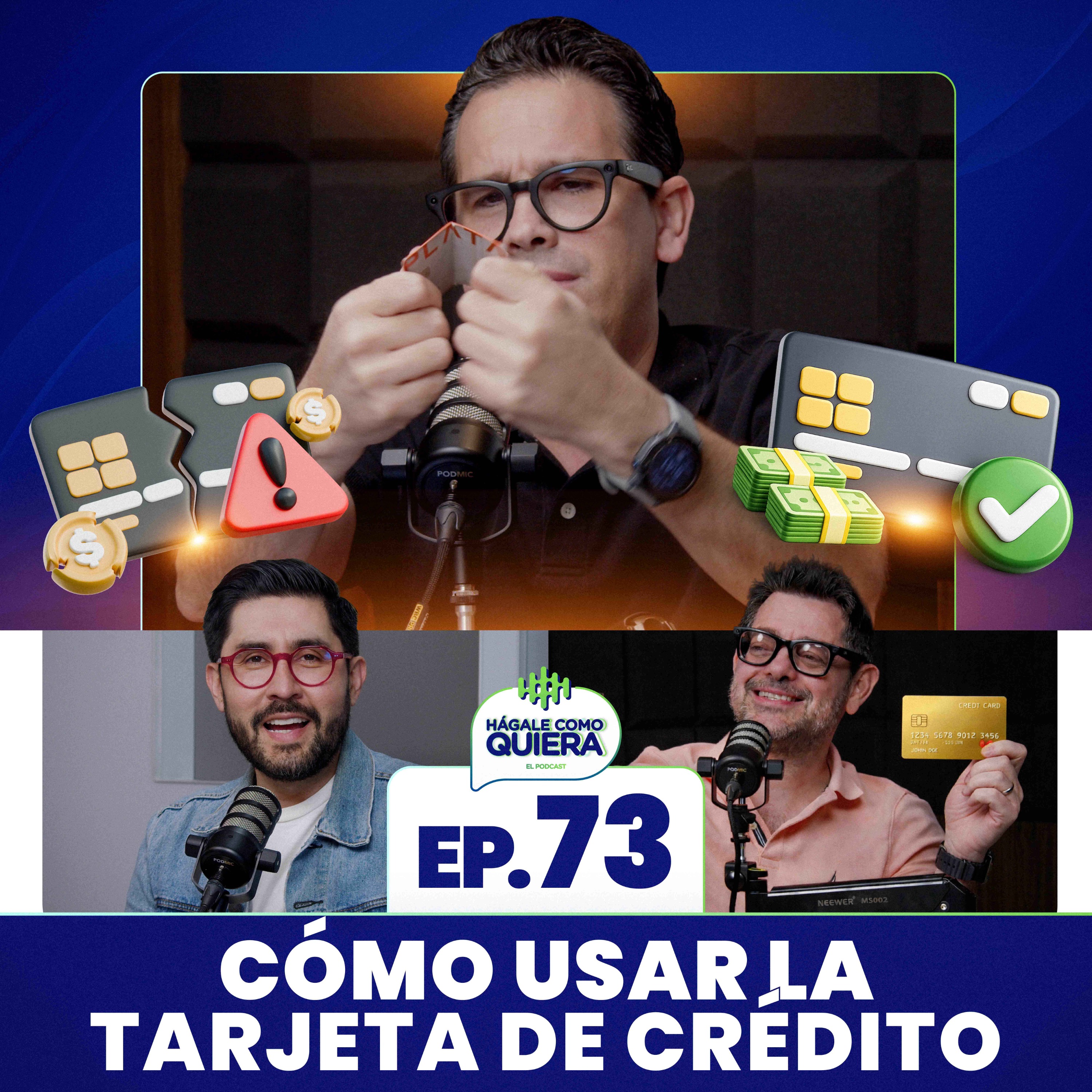 Cómo usar la tarjeta de crédito Ep. 73