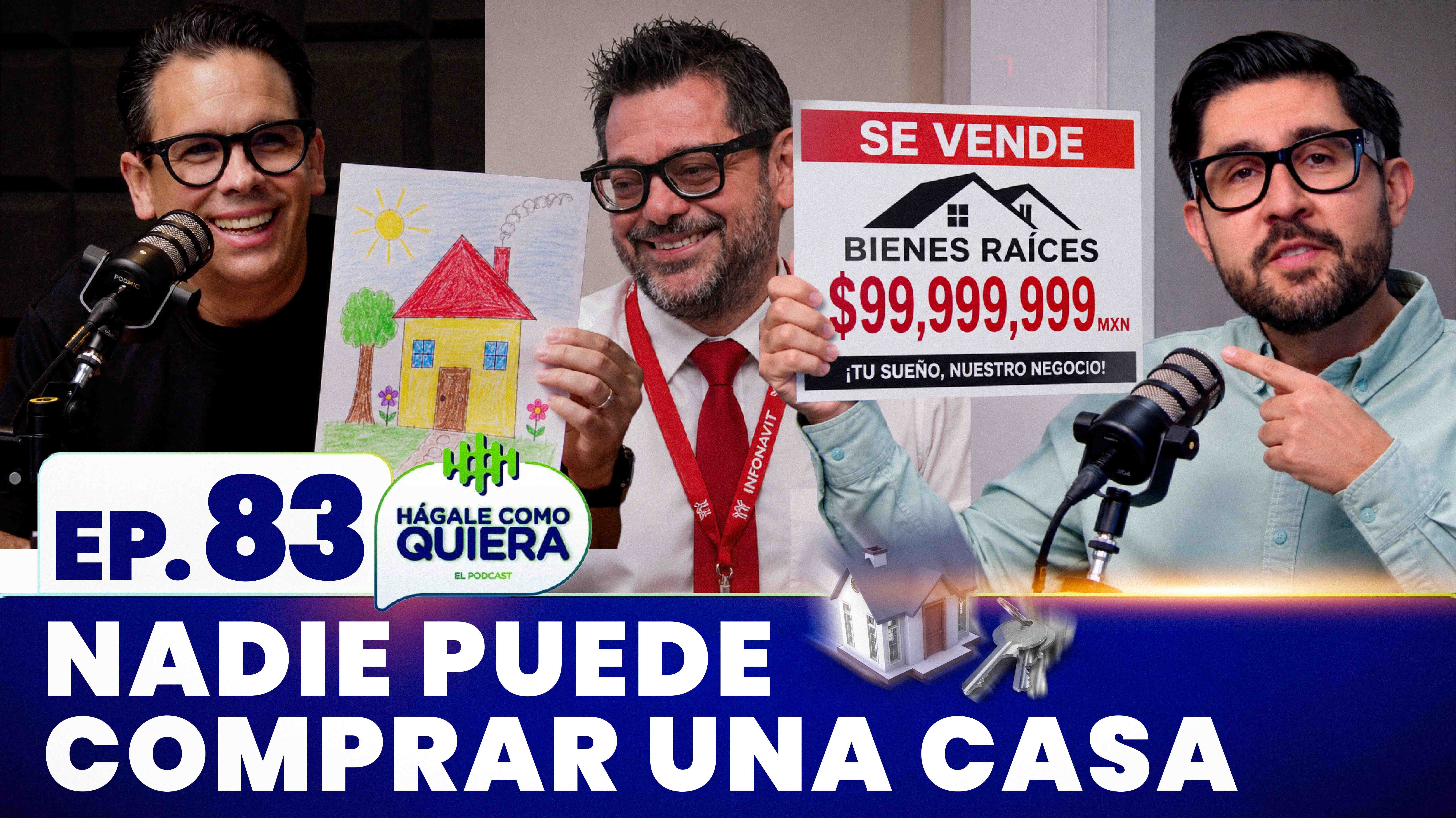 Debate: Nadie puede comprar una casa.  Ep. 83 | episode artwork