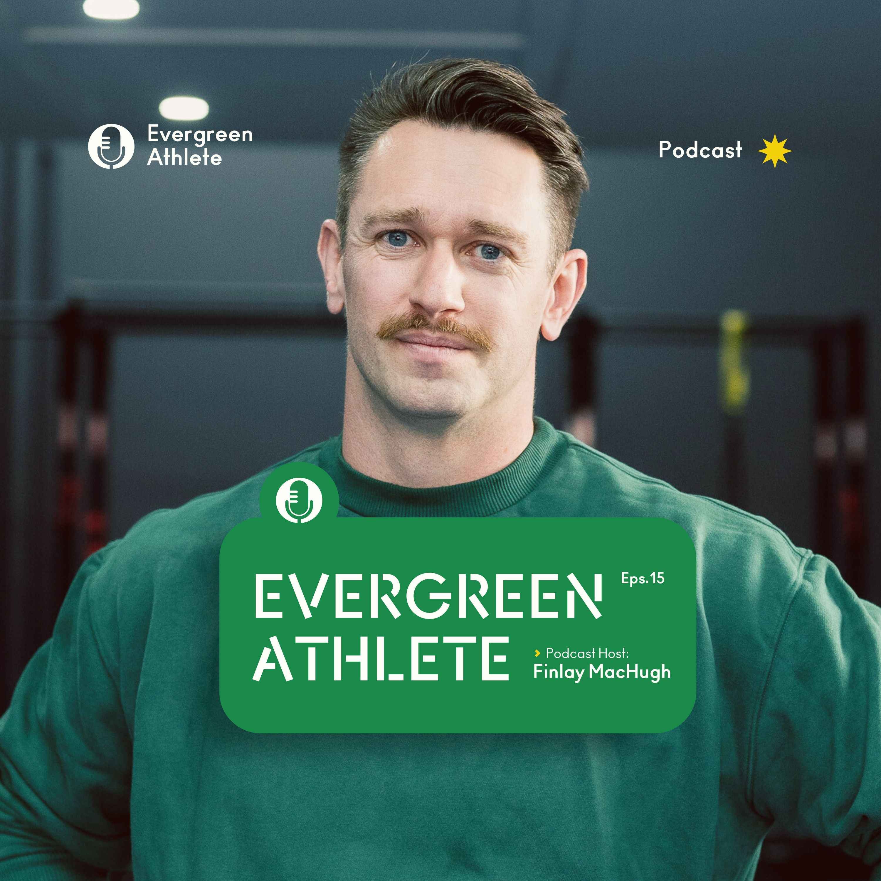 The Evergreen Athlete - By Finlay MacHugh