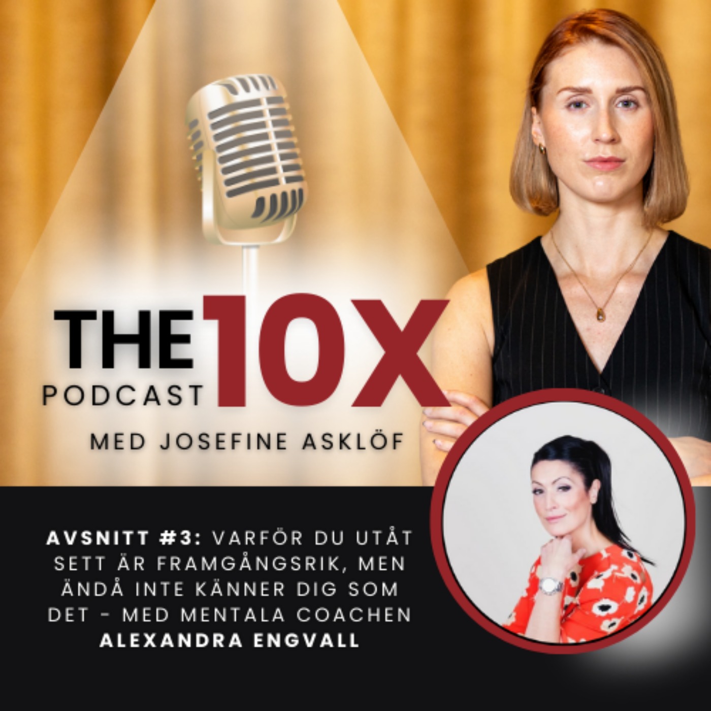 #3 Varför du utåt sett är framgångsrik, men ändå inte känner dig som det (och vad du kan göra åt det!) med mentala coachen Alexandra Engvall episode artwork
