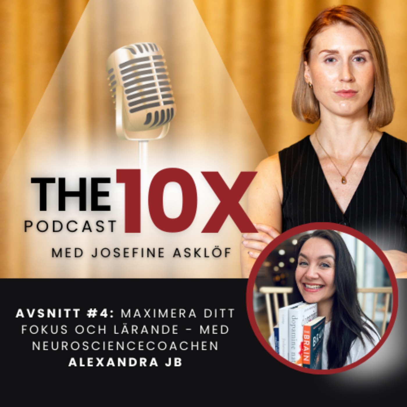 #4 Maximera ditt fokus och lärande - med neuroscience-coachen Alexandra JB episode artwork