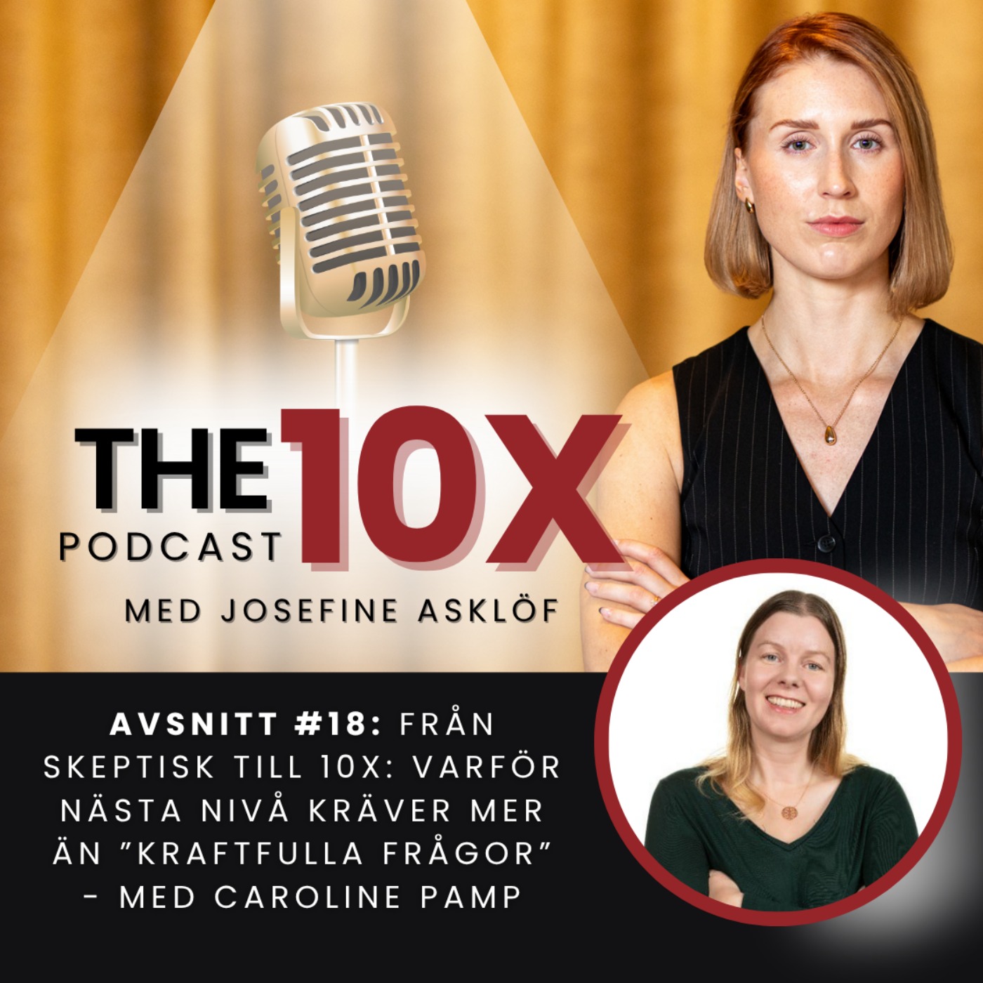 #18 Från skeptisk till 10X: varför nästa nivå kräver mer än ”kraftfulla frågor” - med Caroline Pamp episode artwork