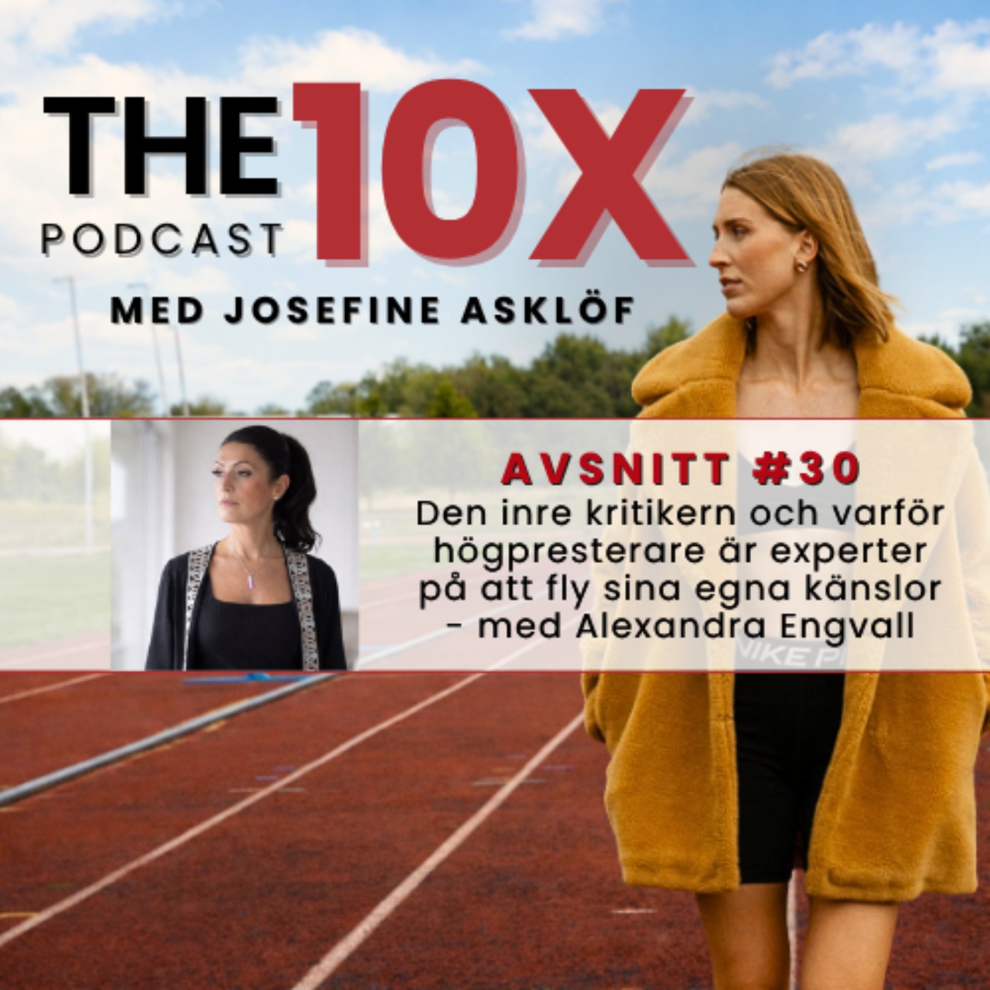 #30: Den inre kritikern och varför högpresterare är experter på att fly sina egna känslor - med Alexandra Engvall episode artwork