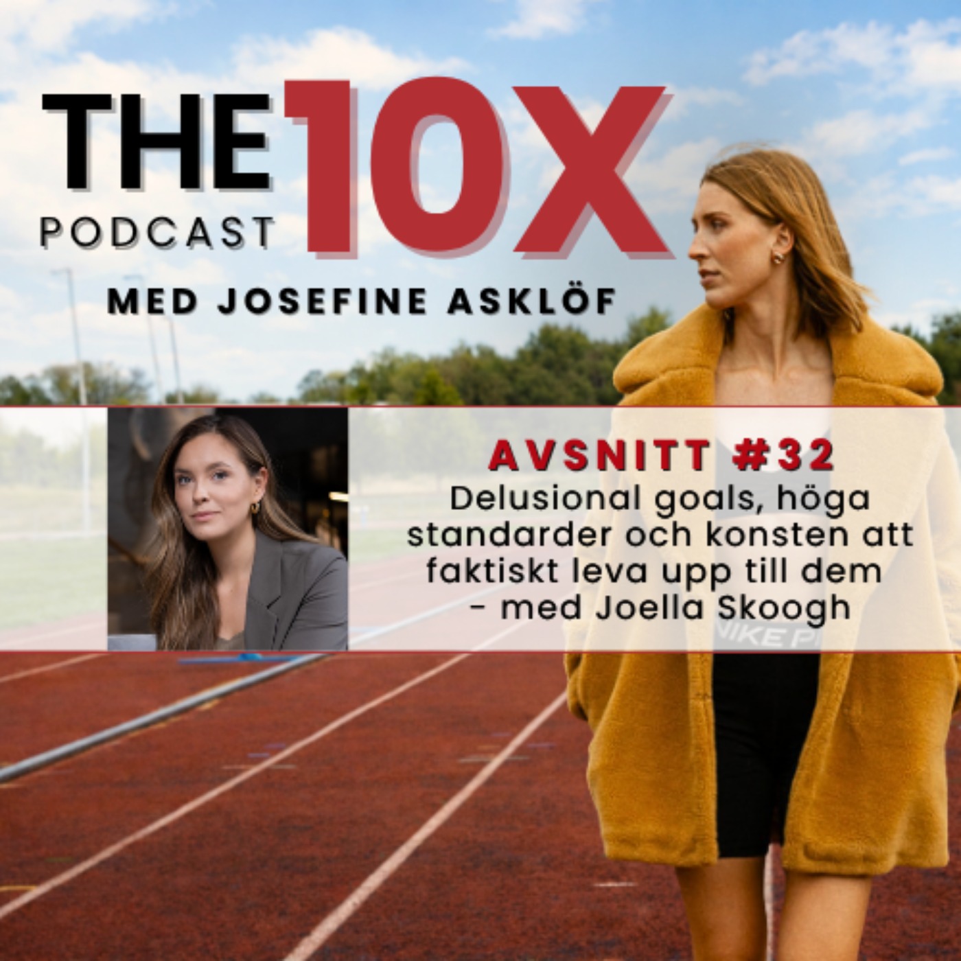 #32: Delusional goals, höga standarder och konsten att faktiskt leva upp till dem - med Joella Skoogh episode artwork