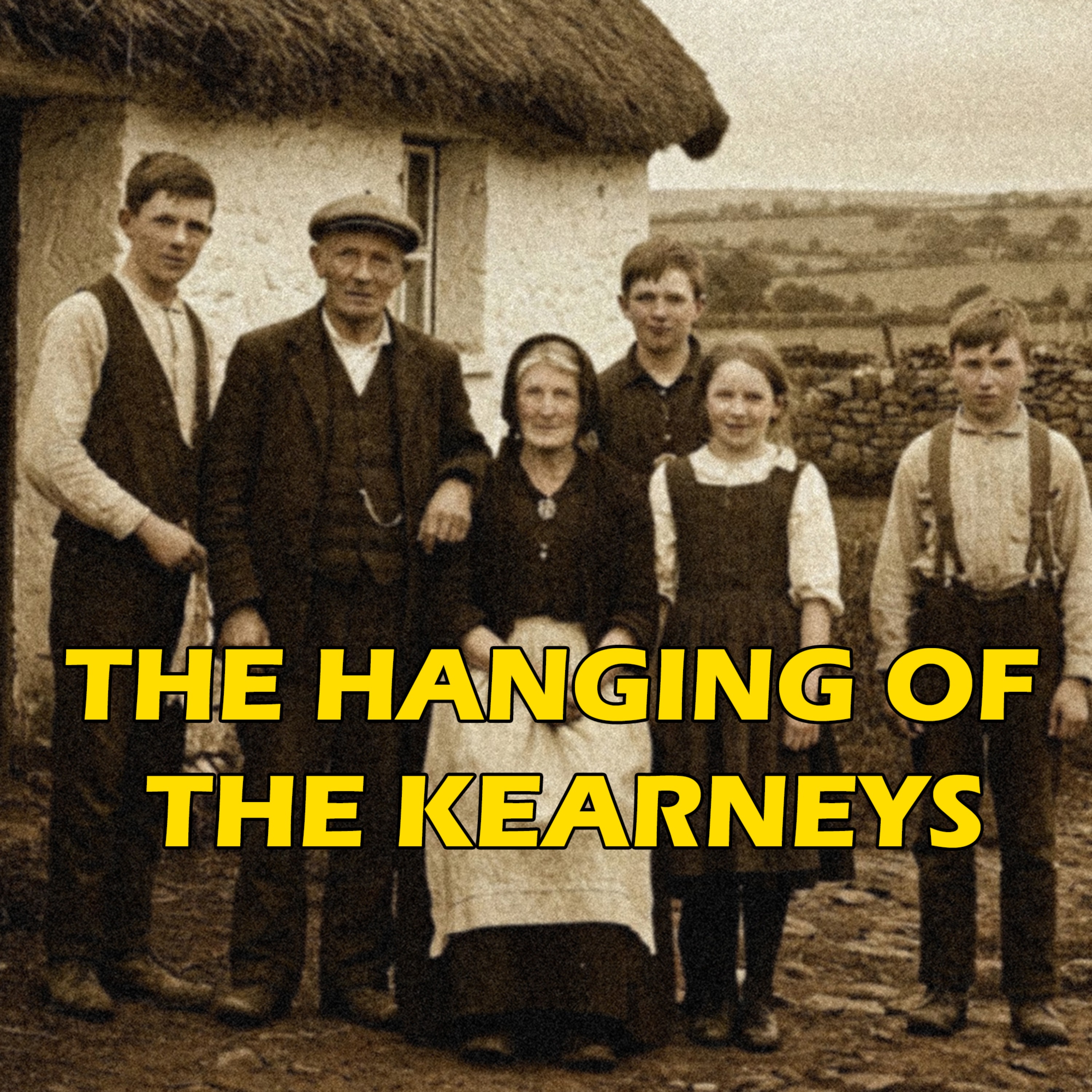 The Hanging of The Kearney Family