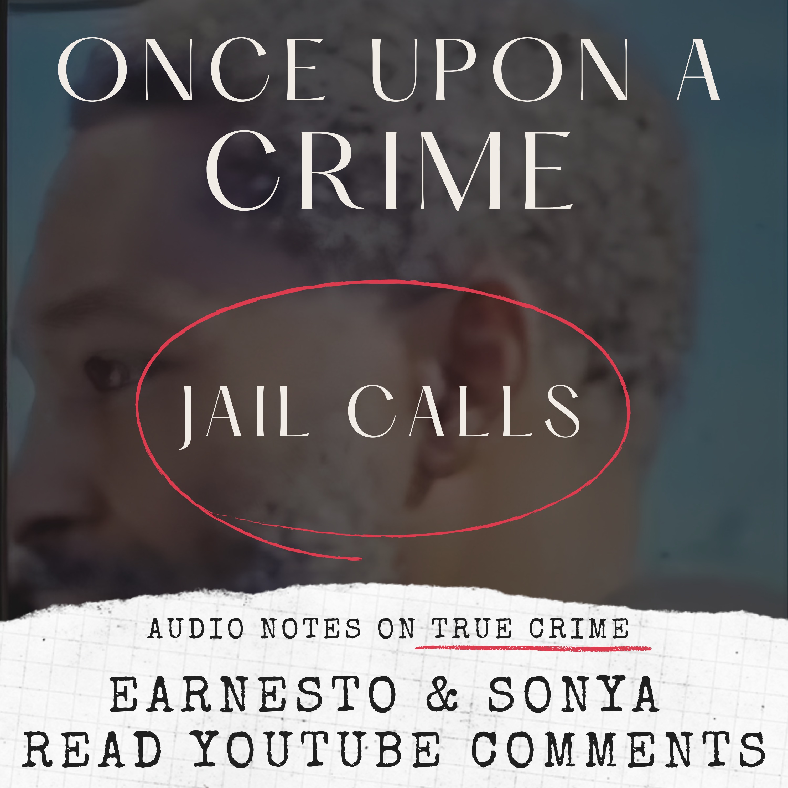 JAIL CALLS: EARNESTO & SONYA READ YOUTUBE COMMENTS: DEC 7 2023