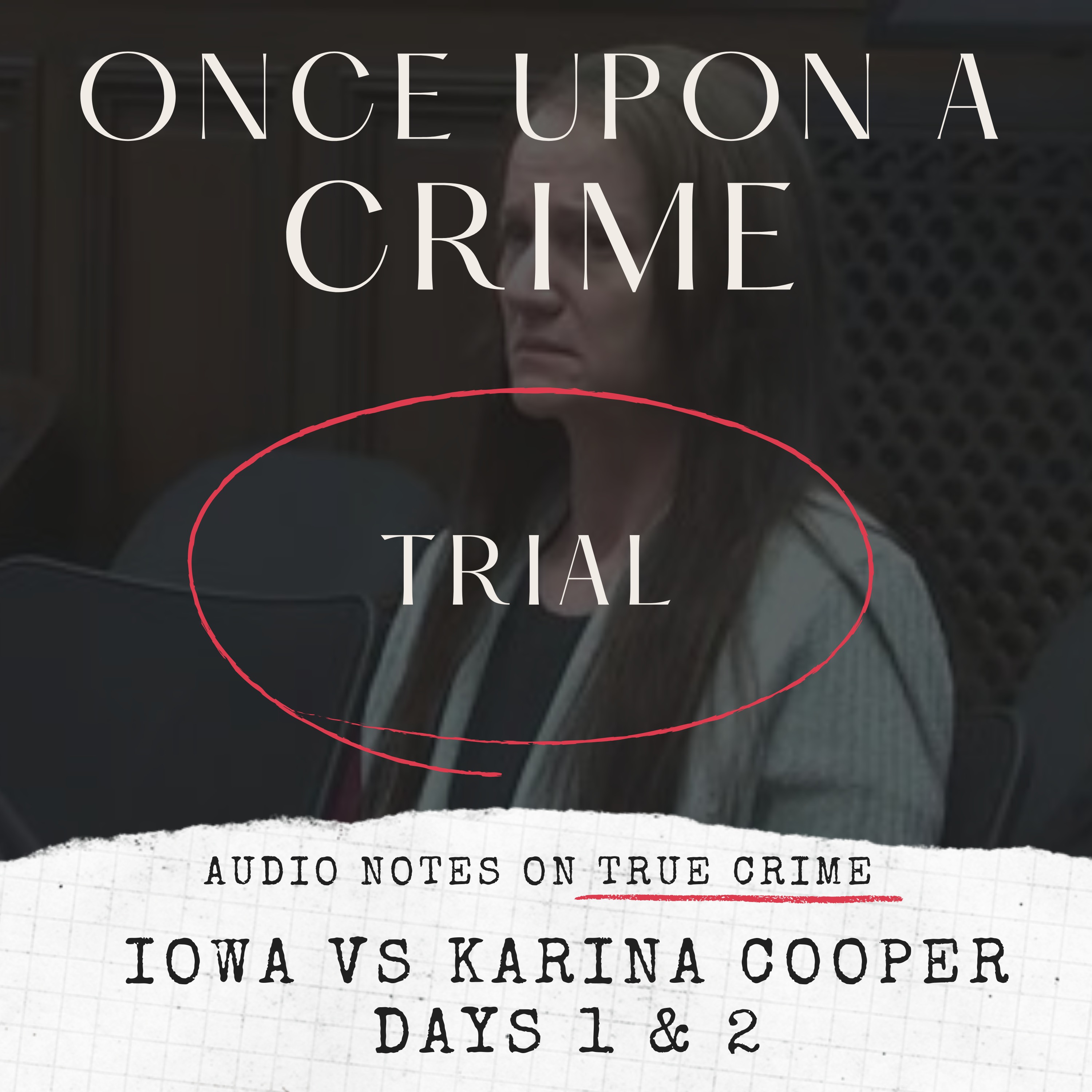 TRIAL: IOWA VS KARINA COOPER: DAYS 1&2