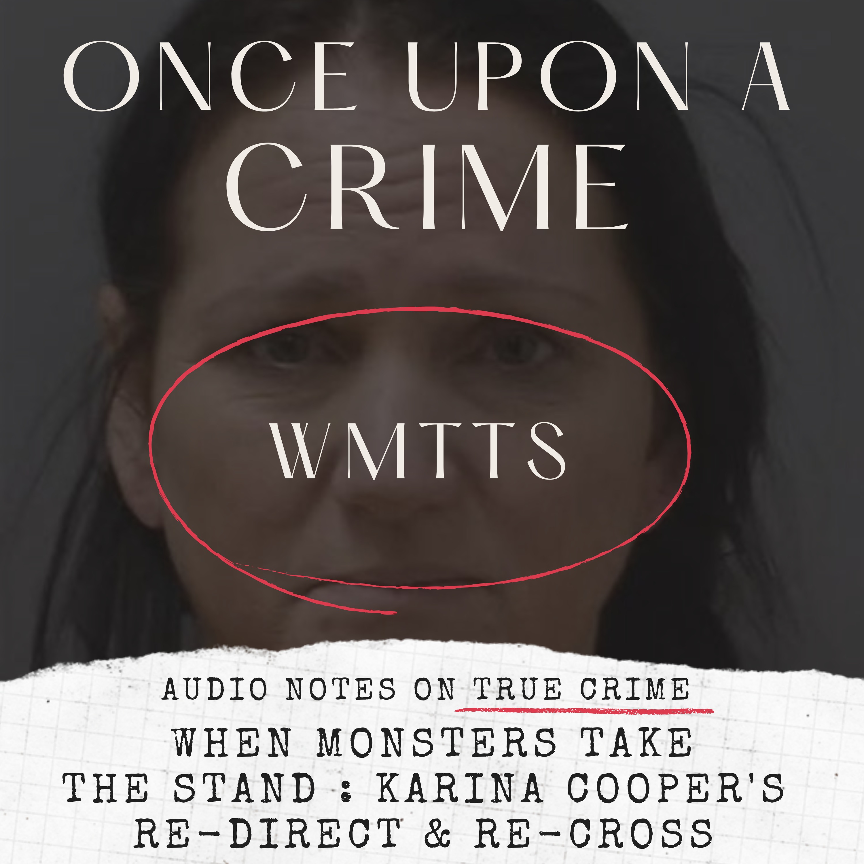 WHEN MONSTERS TAKE THE STAND: KARINA COOPER. RE-DIRECT & RE-CROSS