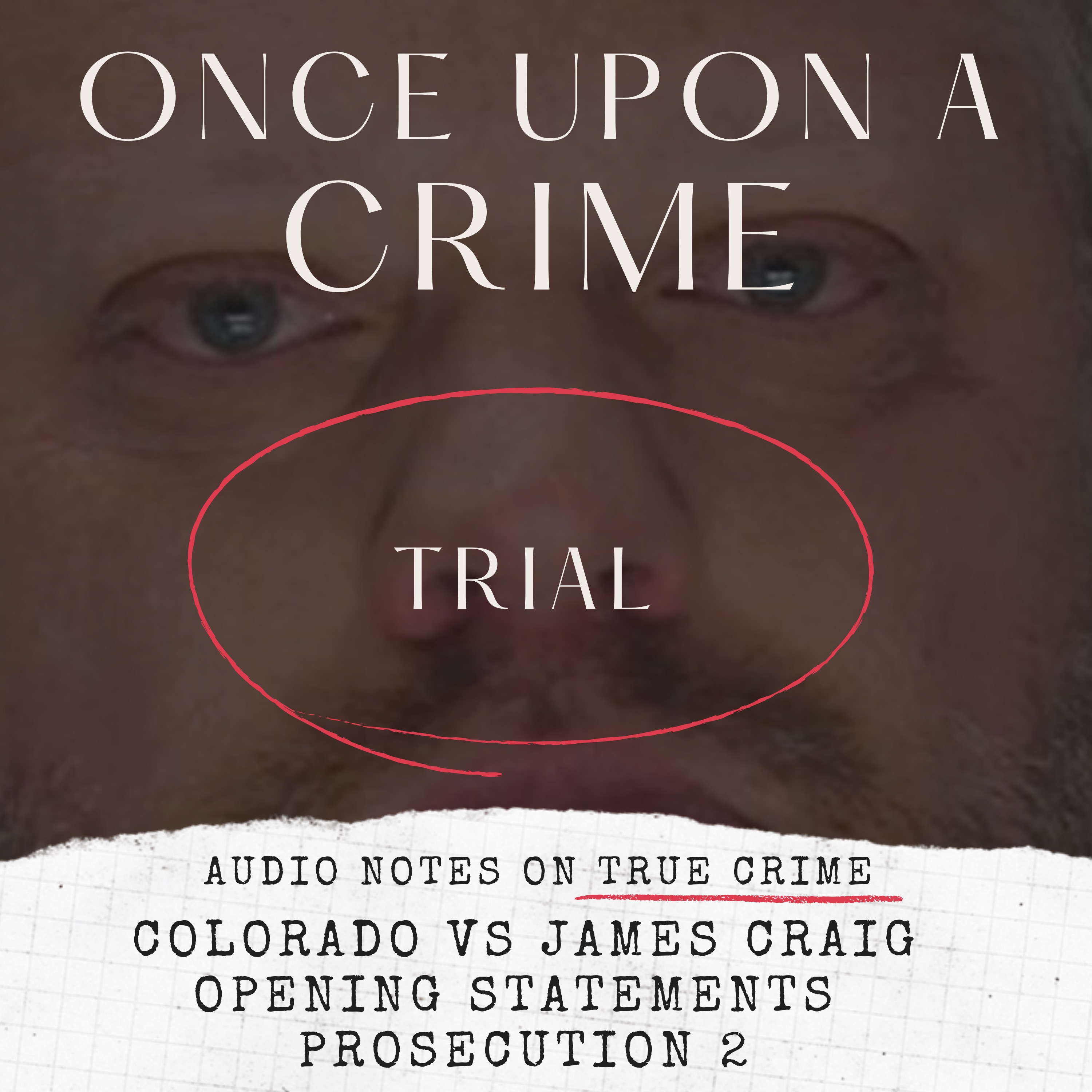 TRIAL: COLORADO VS JAMES CRAIG: OPENING STATEMENTS: PROSECUTION 2