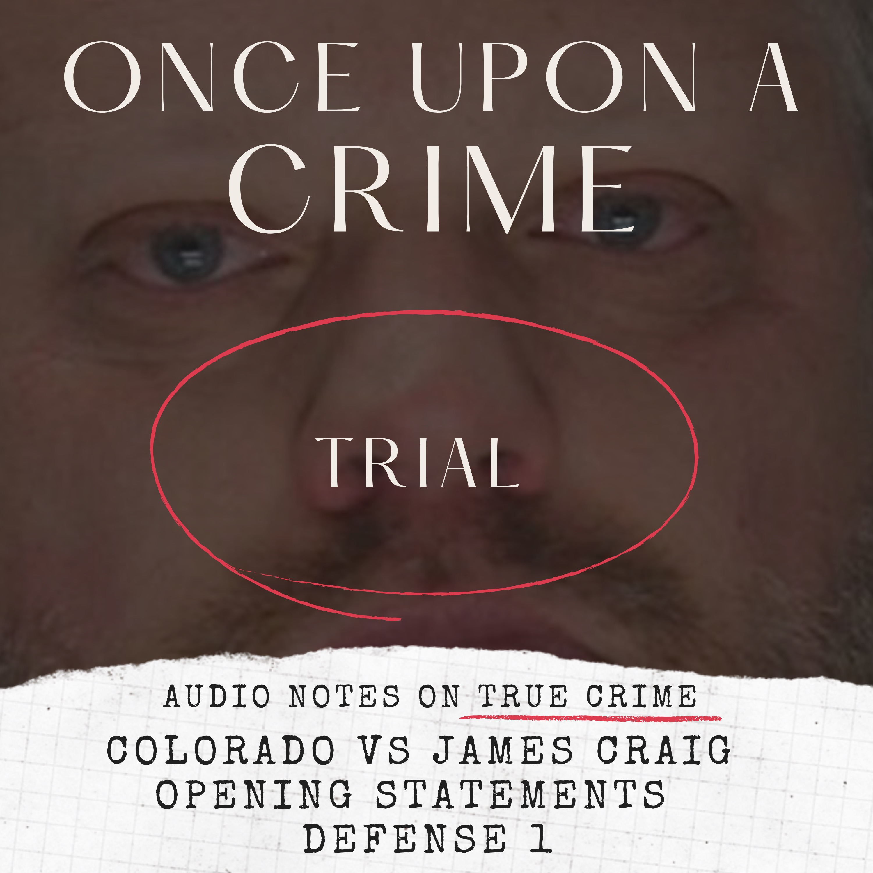 TRIAL: JAMES CRAIG: OPENING STATEMENTS: DEFENSE 1