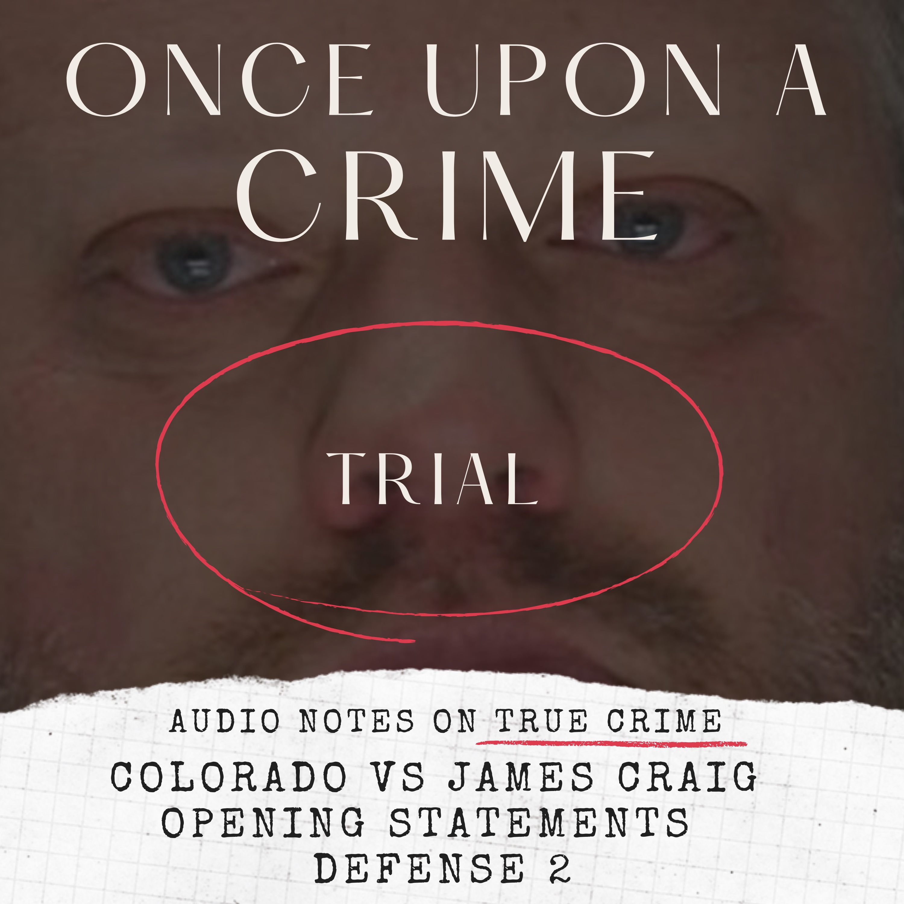 TRIAL: JAMES CRAIG: OPENING STATEMENTS: DEFENSE 2