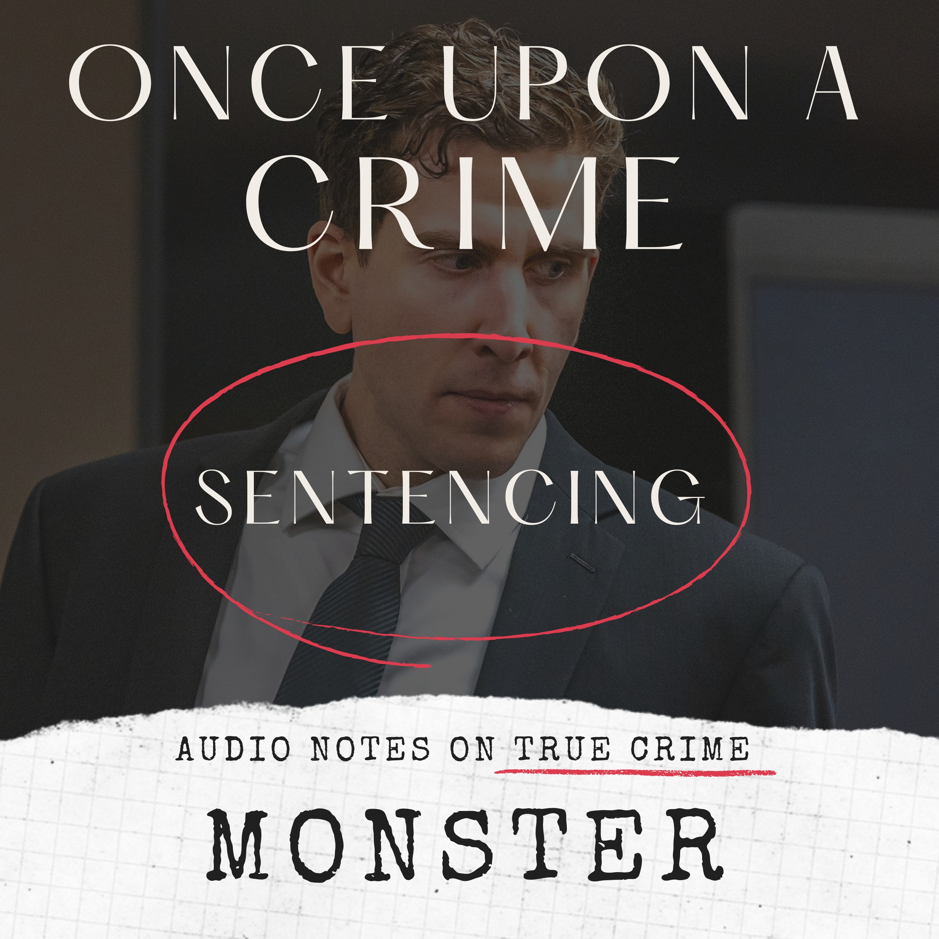 SENTENCING: MONSTER, BK