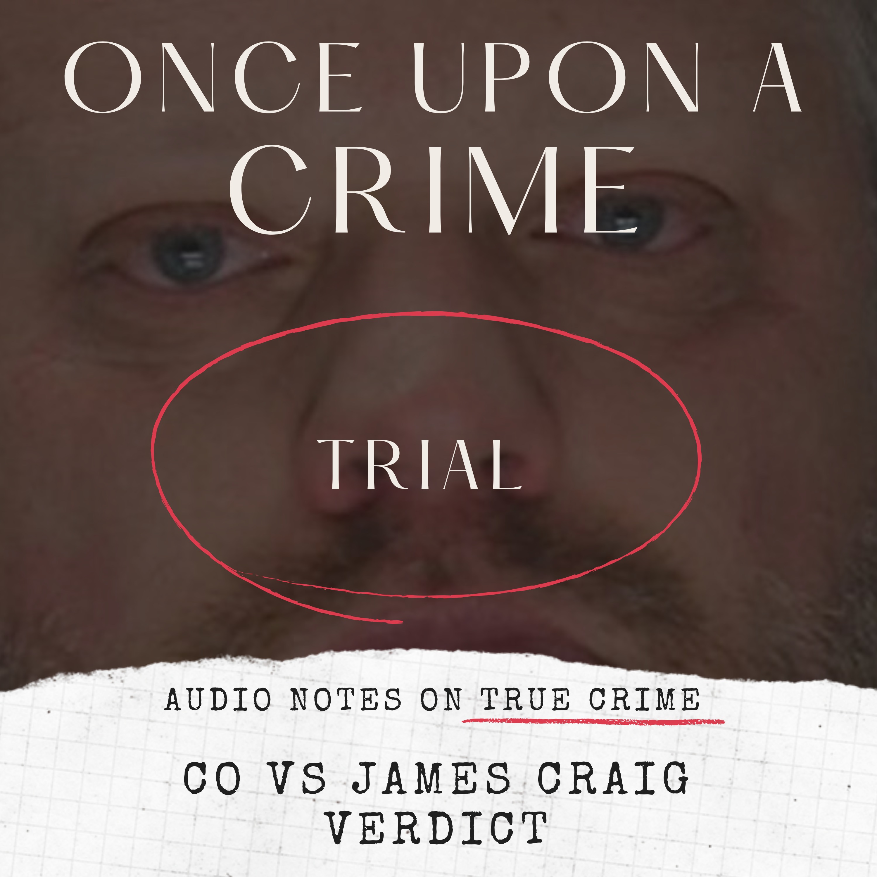 TRIAL: CO VS JAMES CRAIG: VERDICT