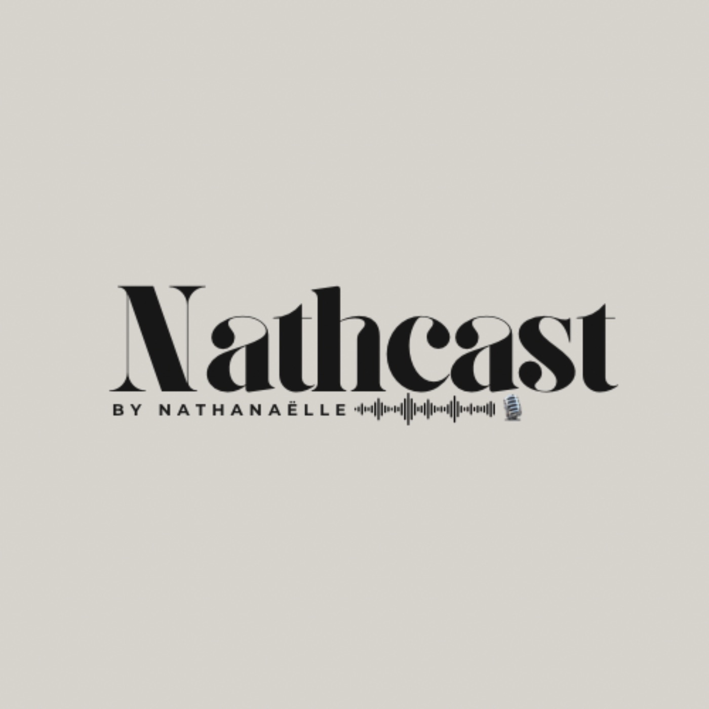 Le Nathcast by Nathanaëlle - Le podcast qui t\'inspire à briller, entreprendre et t\'élever.