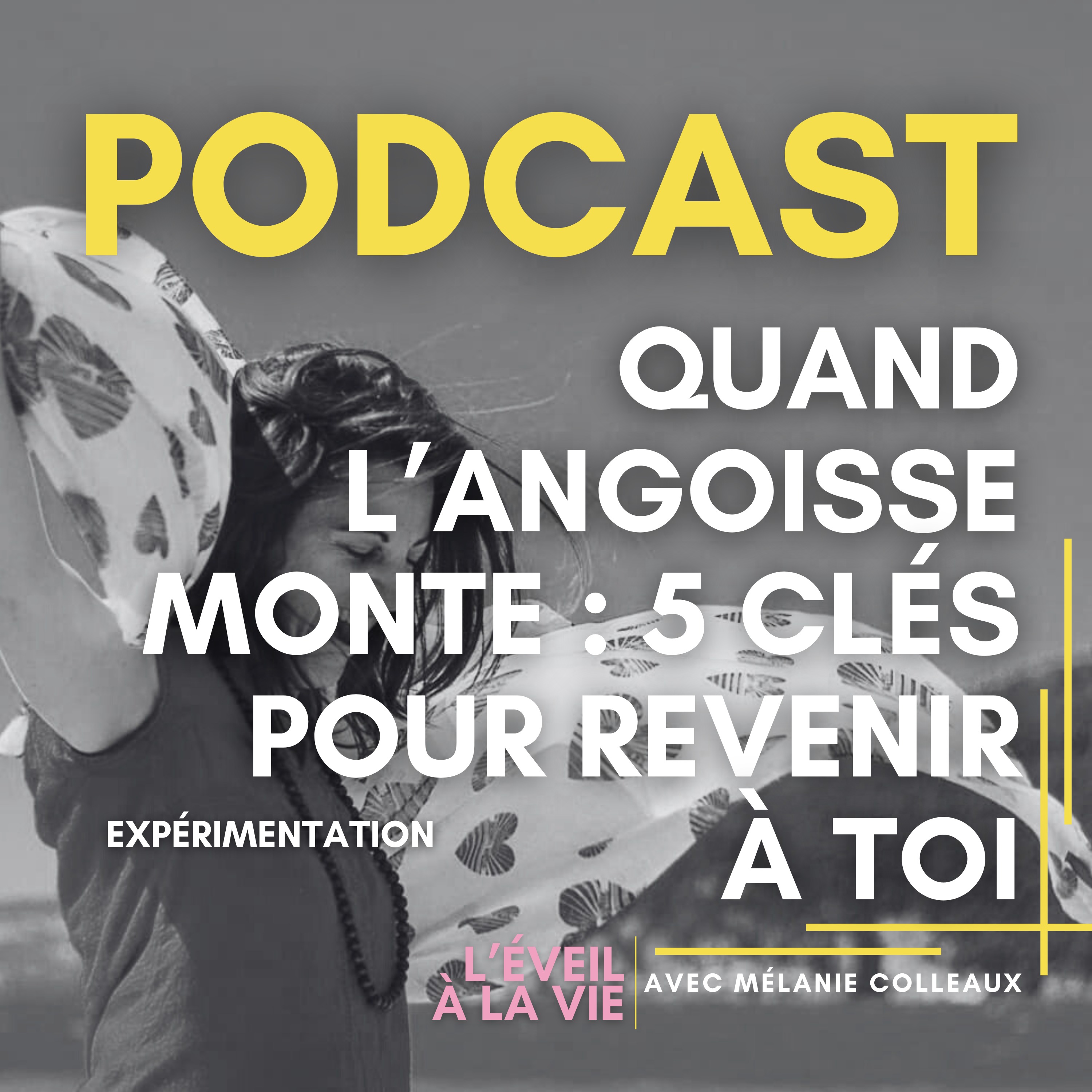 Quand l'angoisse monte : 5 clés pour revenir à toi episode artwork