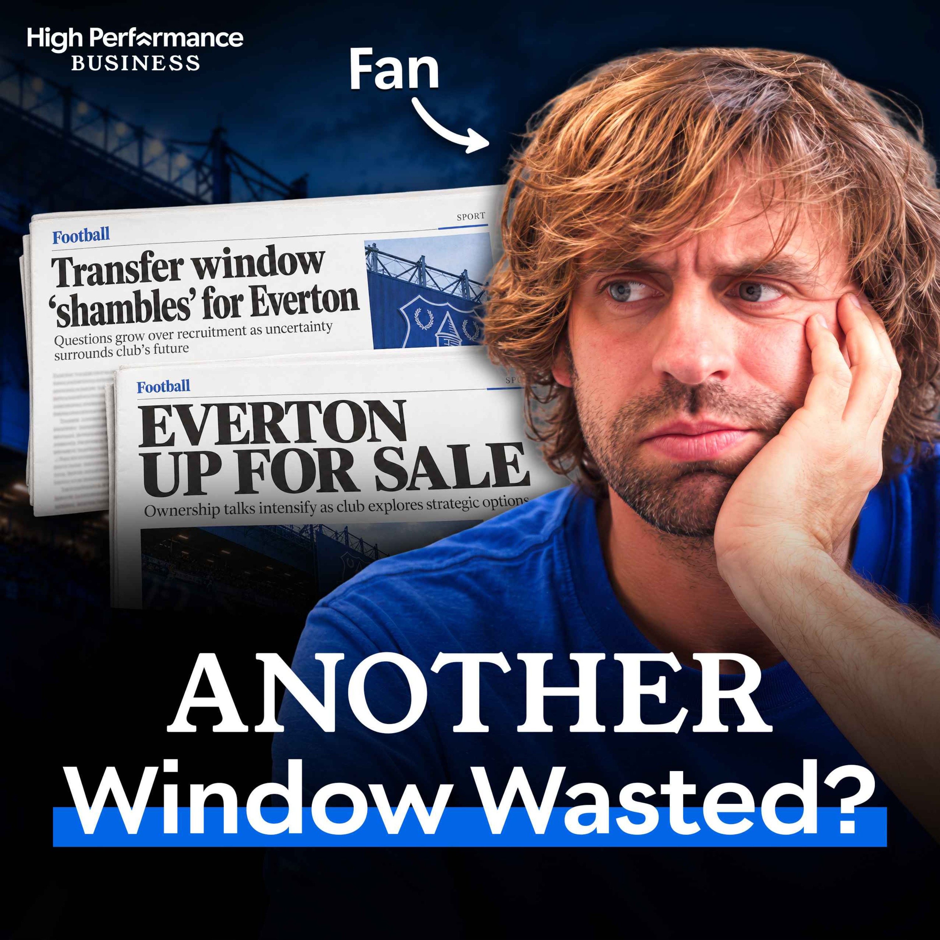 Will Everton’s Sale Cost Fans Another Transfer Window? episode artwork