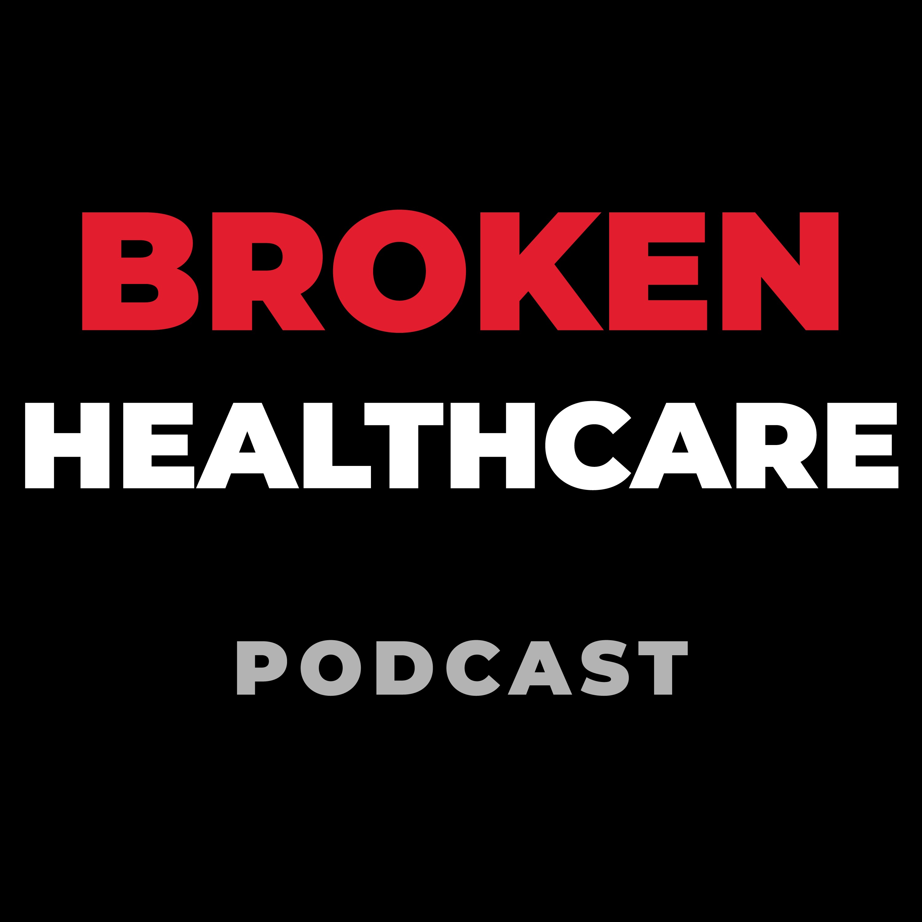 Broken Healthcare