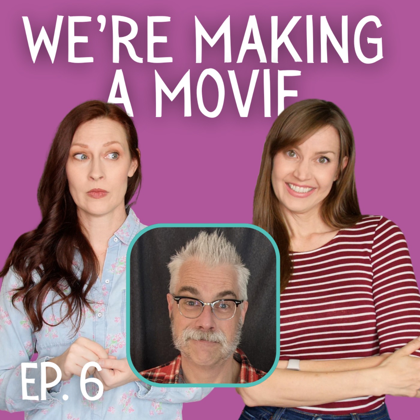 We\'re Making a Movie