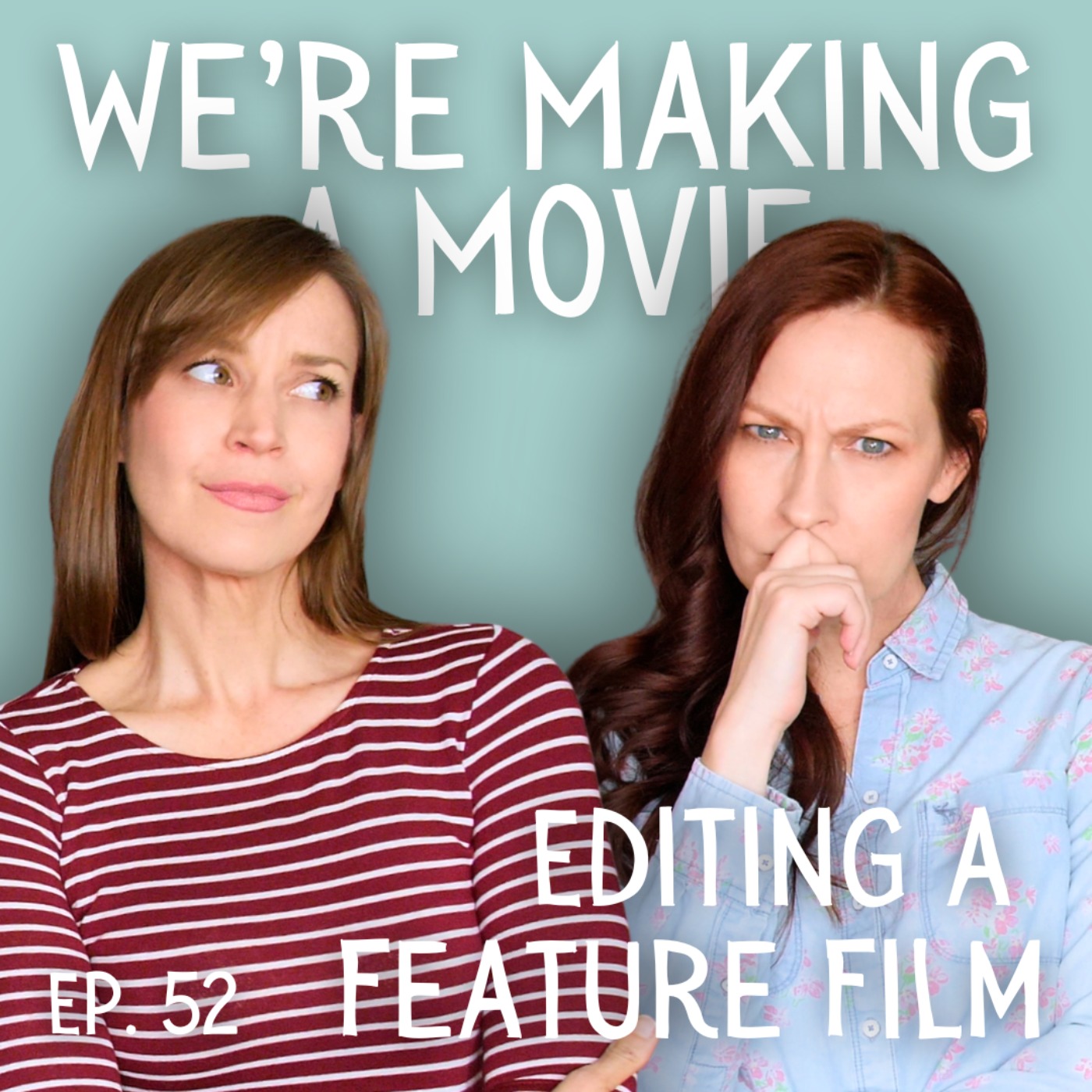 We're Making A Movie: Editing a Feature Film episode artwork