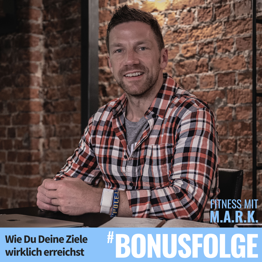 Fitness mit M.A.R.K. - Abnehmen, Muskelaufbau, Ernährung und Motivation fürs Training