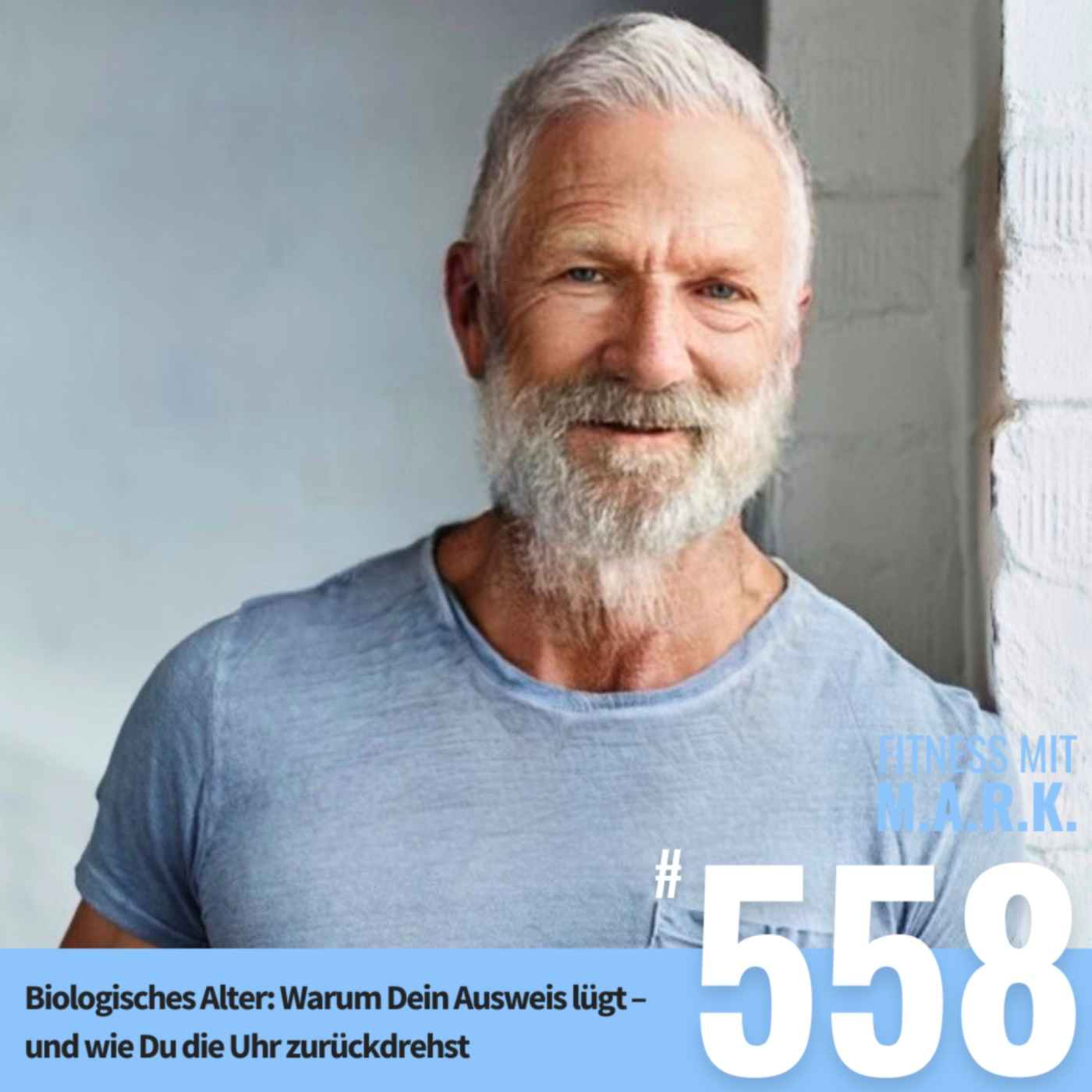 Biologisches Alter: Warum Dein Ausweis lügt – und wie Du die Uhr zurückdrehst (#558)