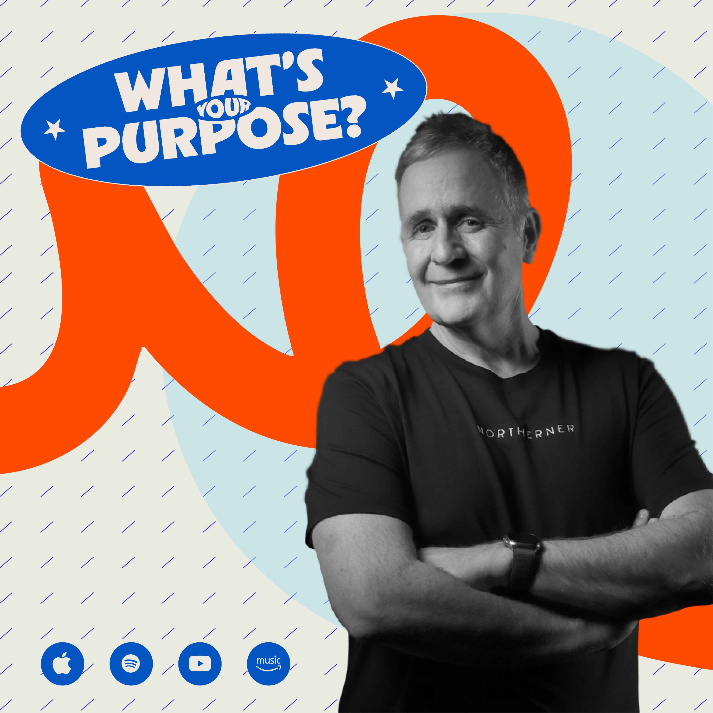 What's Your Purpose?