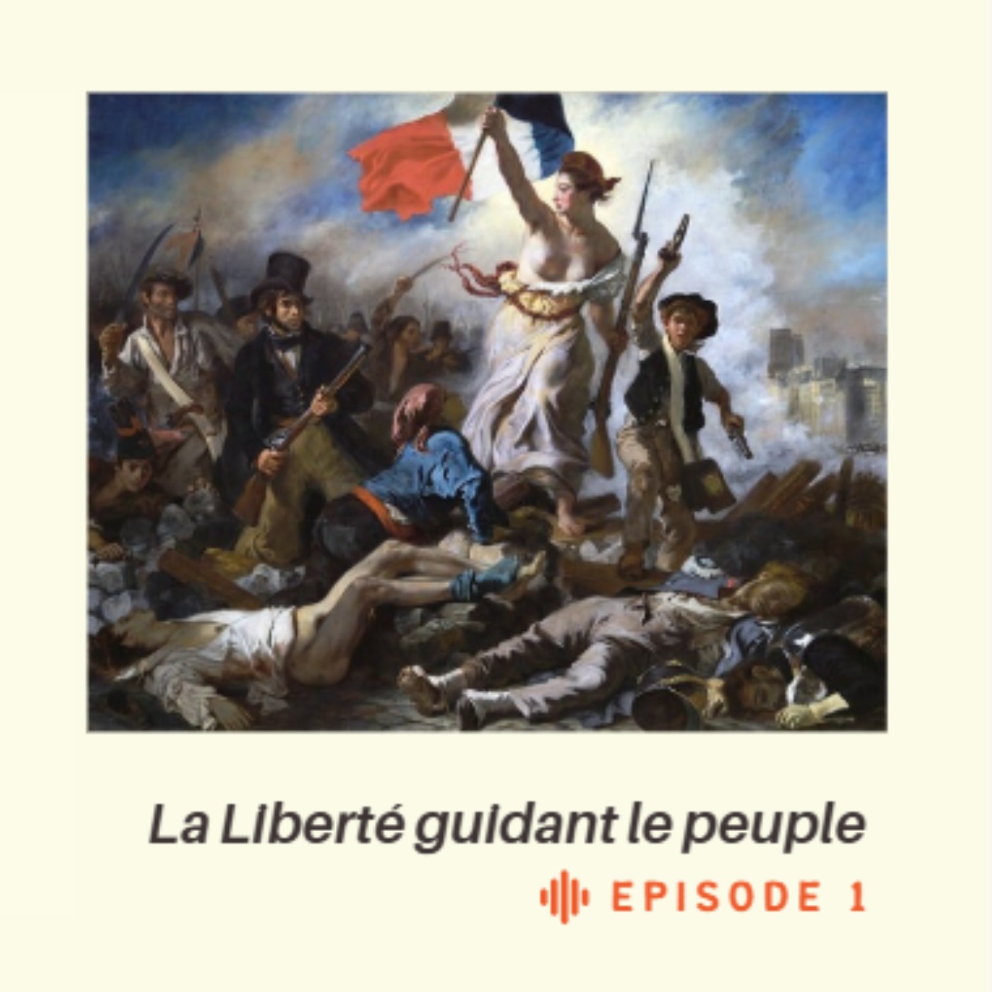 "La Liberté guidant le peuple", icône rebelle intemporelle episode artwork