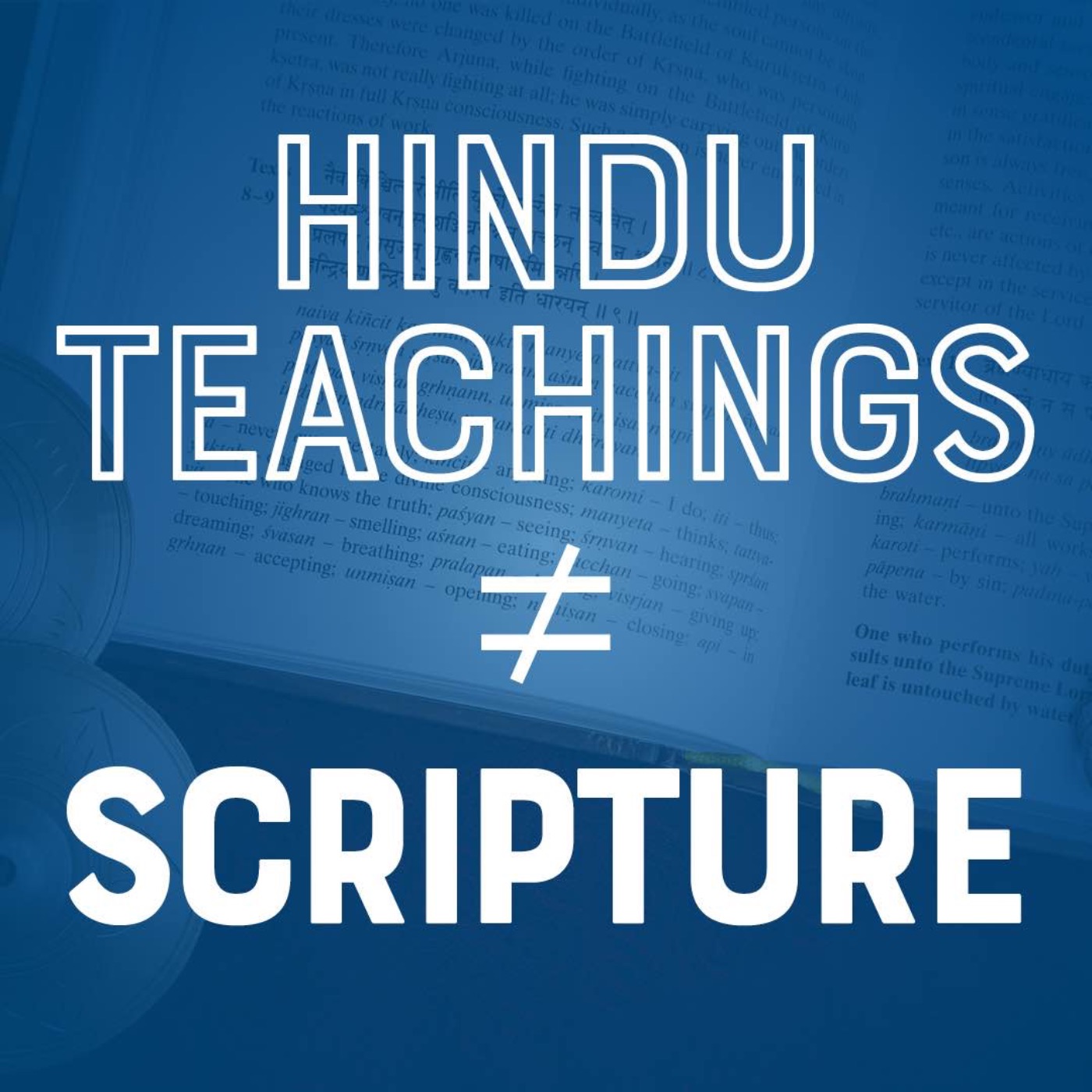 Hindu teachings ≠ Scripture