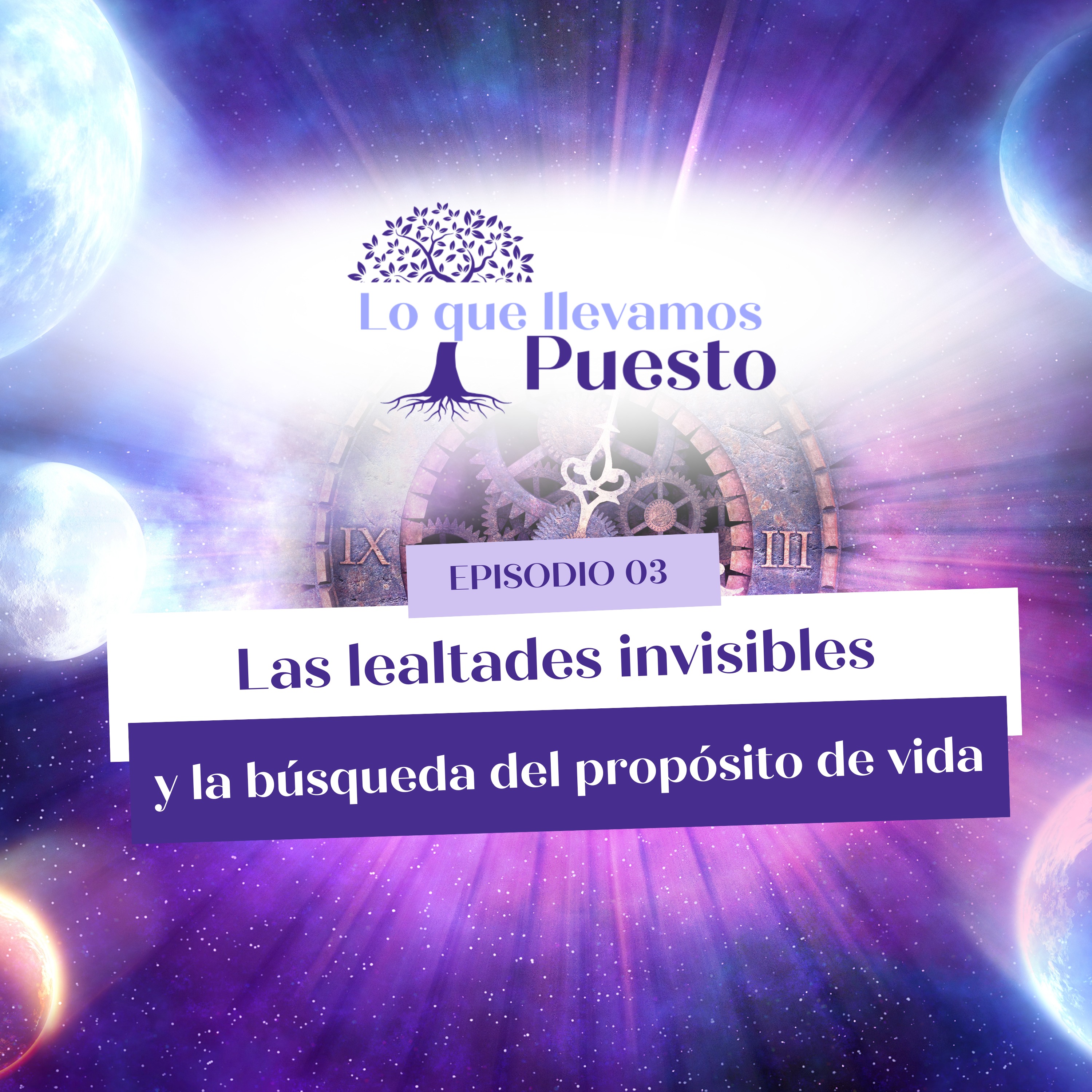 Las lealtades invisibles y la búsqueda del propósito de vida