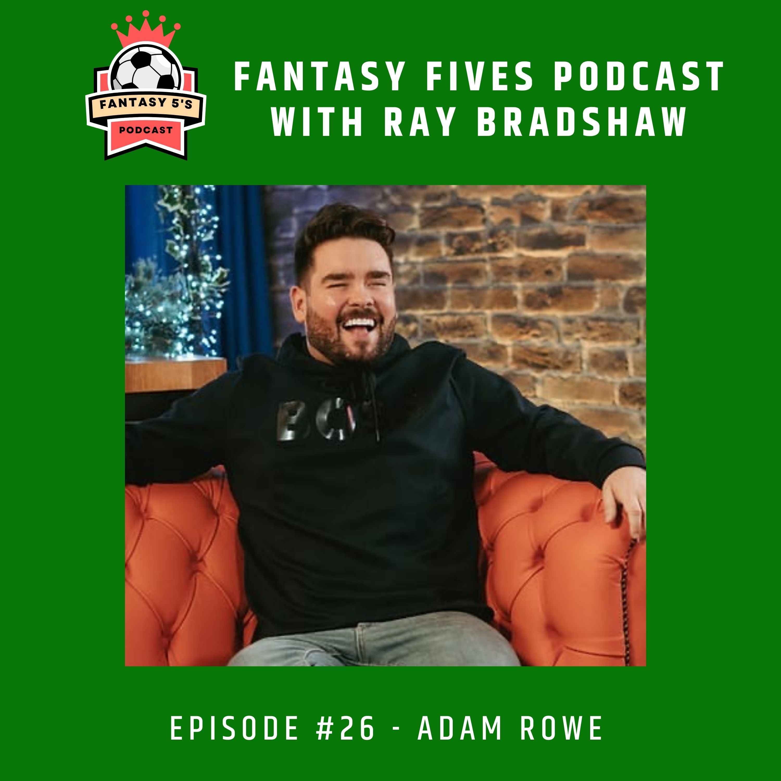 Episode 26: Adam Rowe