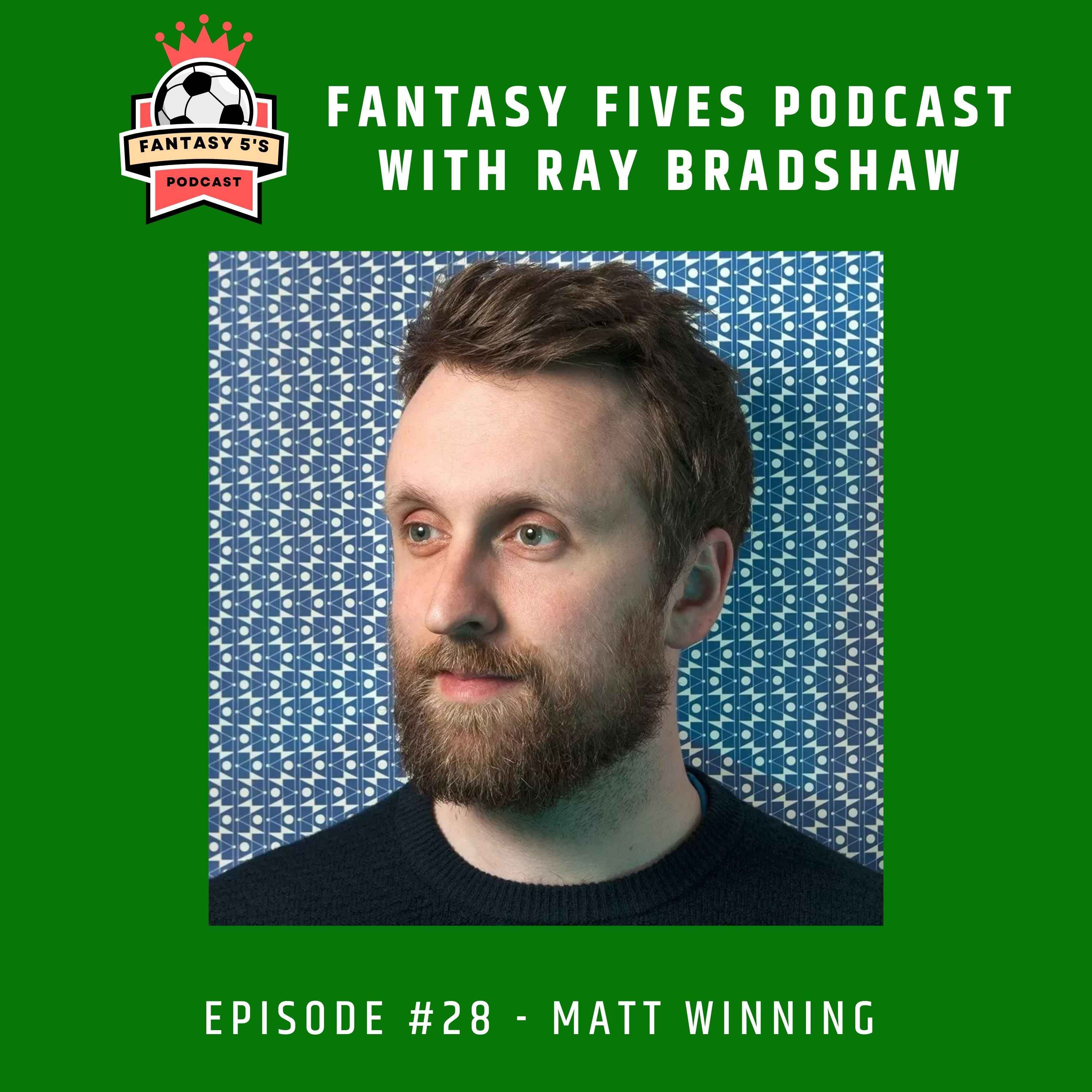 Episode 28: Matt Winning